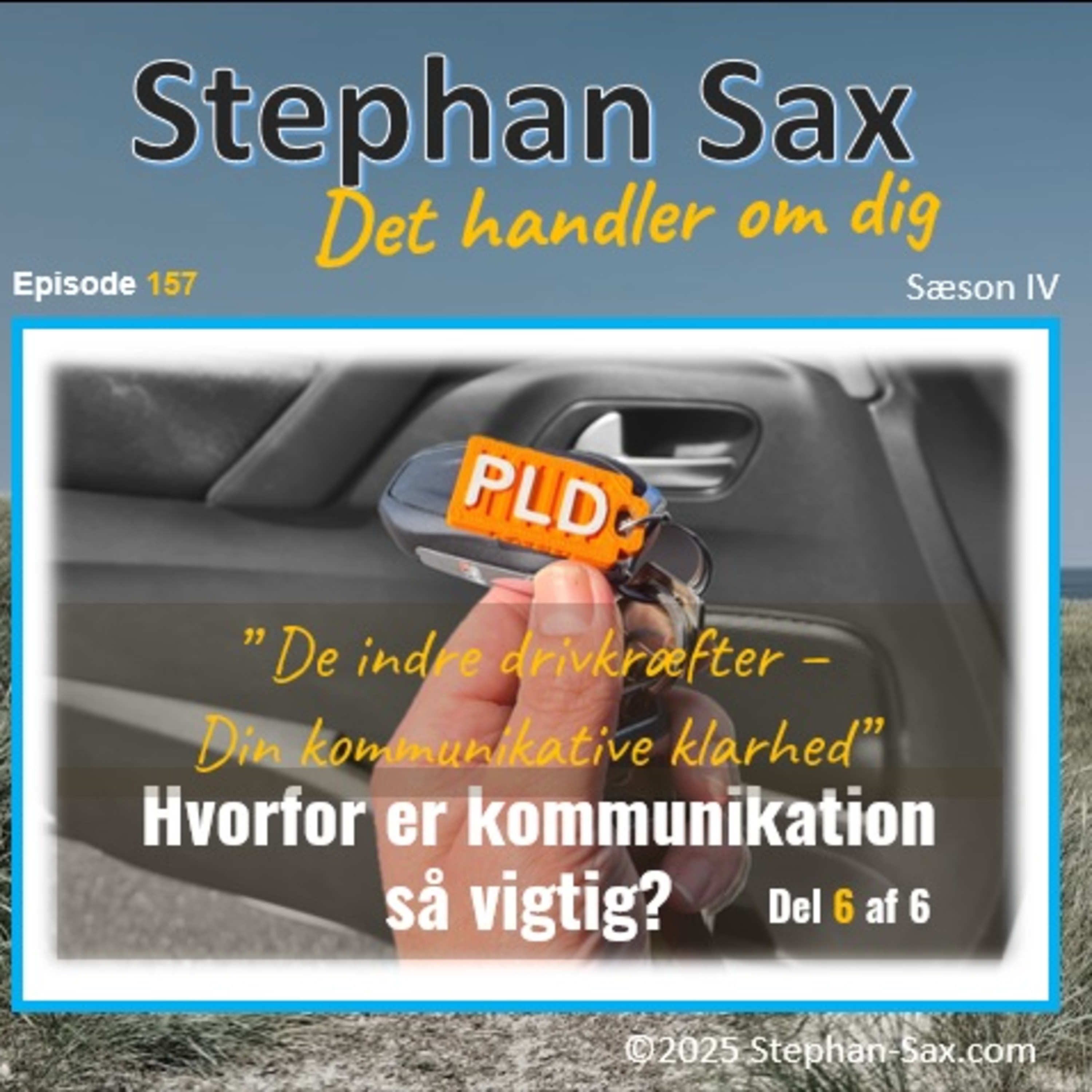 #157 H.e.k.s.v.? del 6 af 6: De indre drivkræfter – din kommunikative klarhed episode artwork