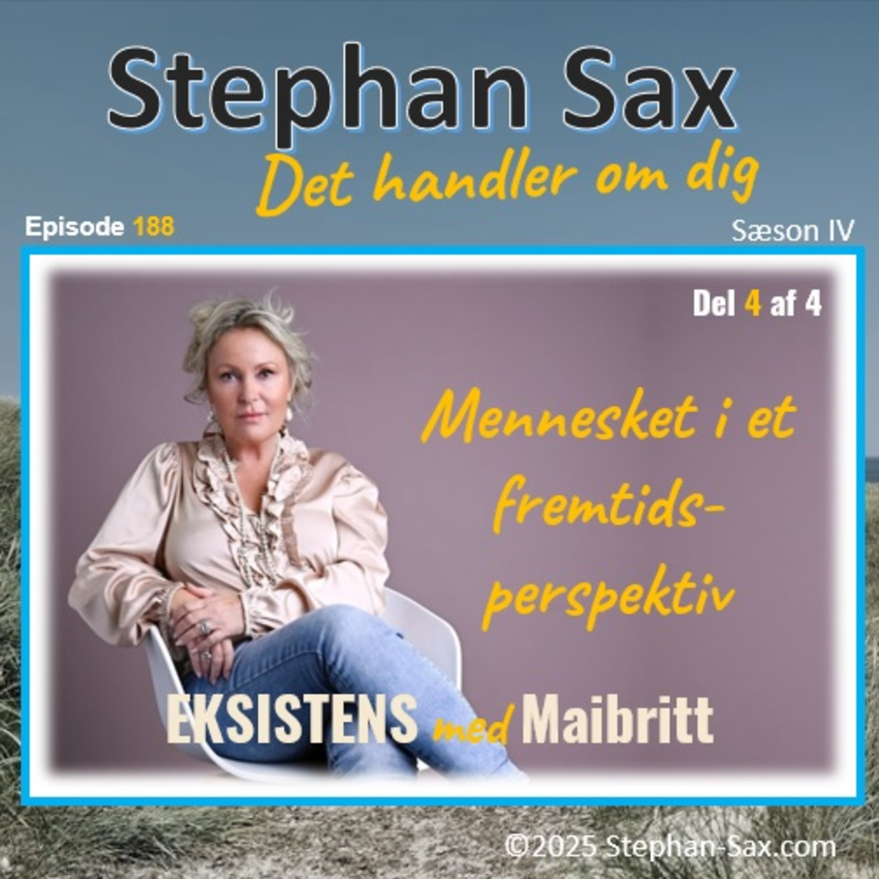 #188 EKSISTENS med Maibritt- Del4 Mennesket i et fremtidsperspektiv  episode artwork