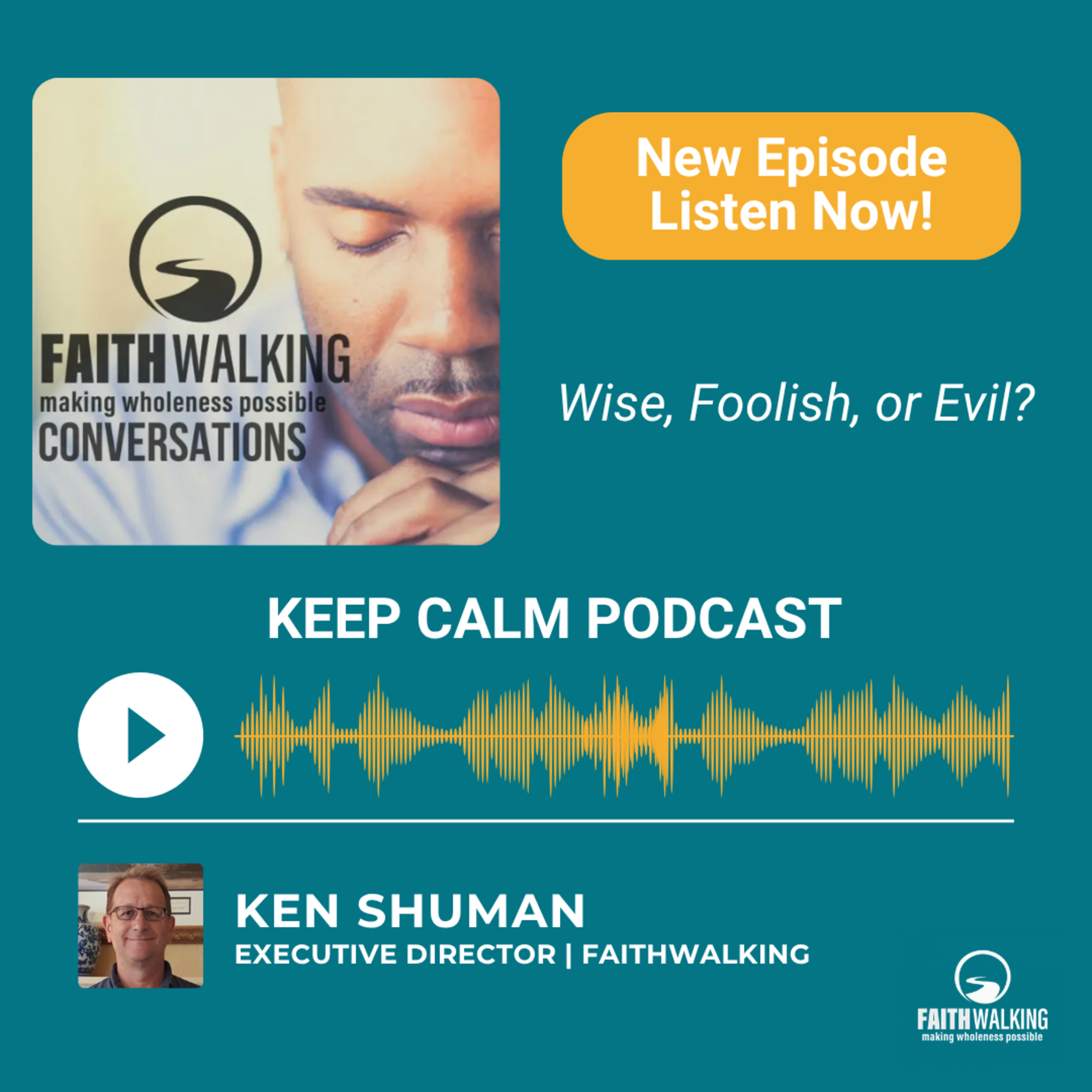 Keep Calm - Wise, Foolish, or Evil? episode artwork