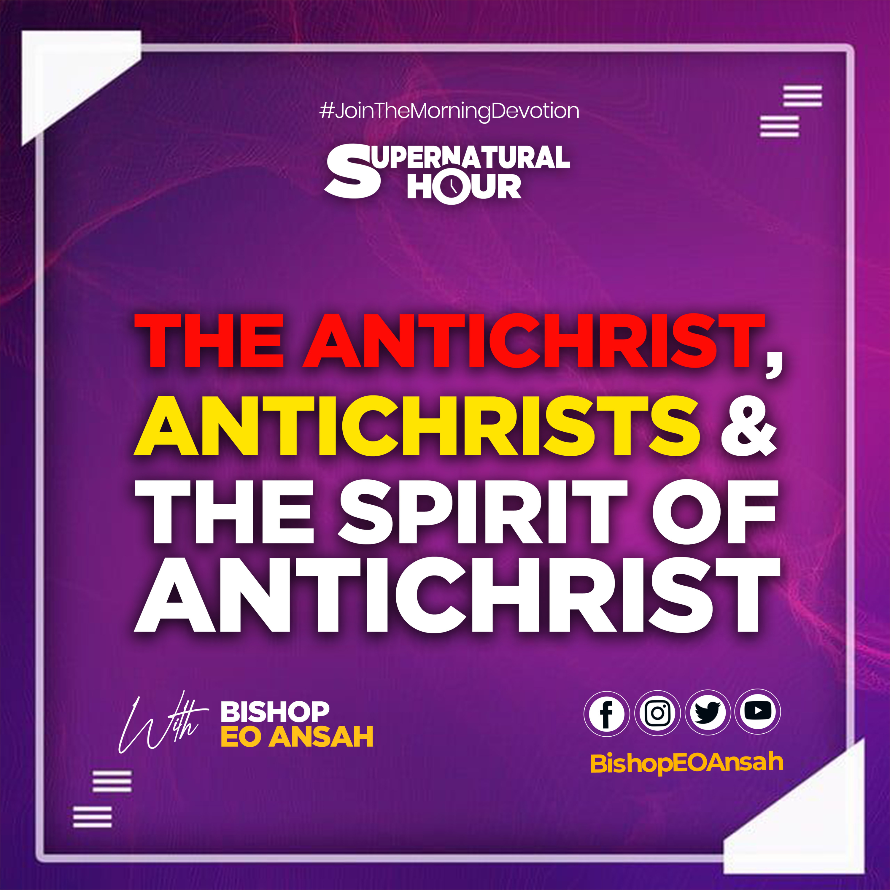 Supernatural Hour with Bishop Dr EO Ansah