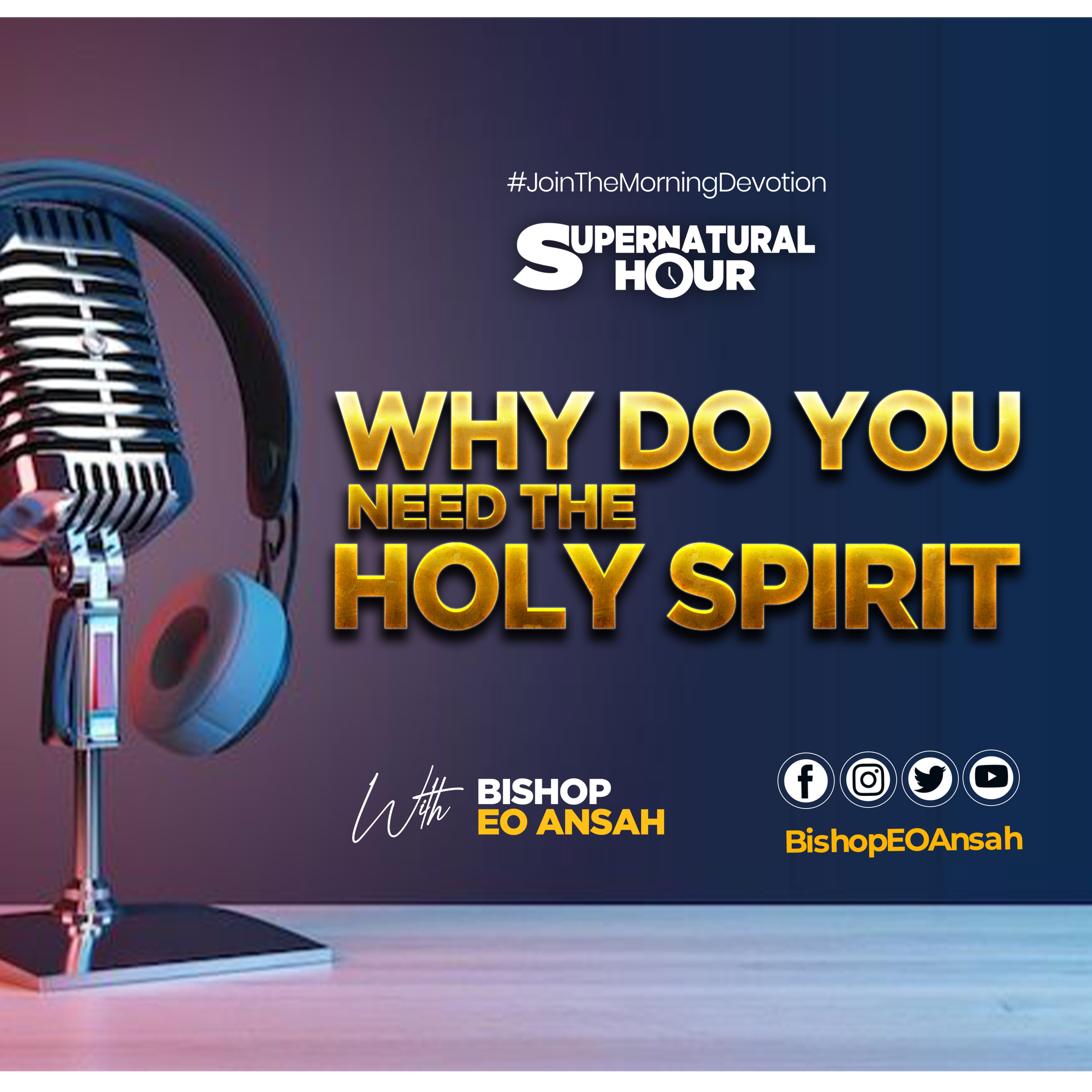 Supernatural Hour with Bishop Dr EO Ansah