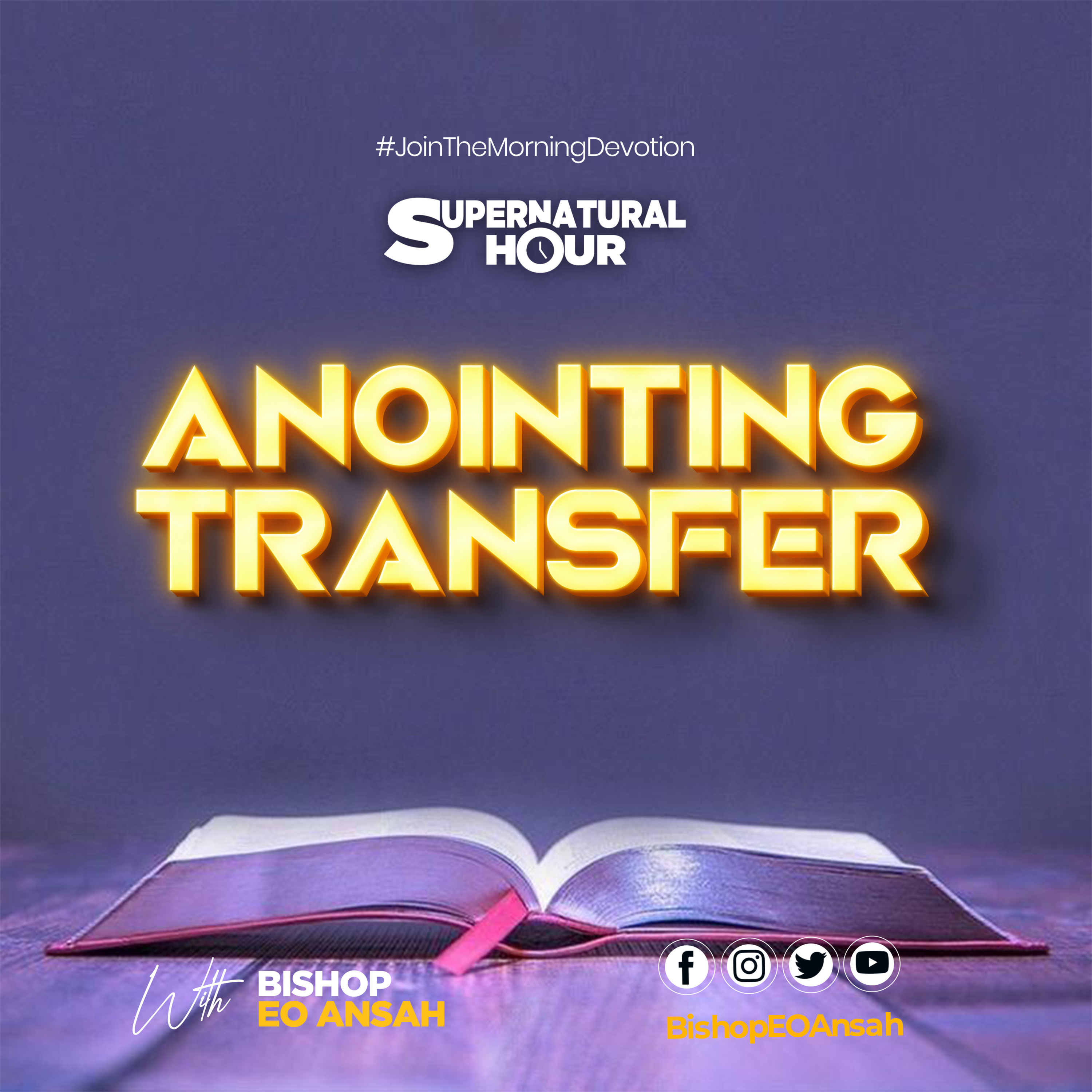 Supernatural Hour with Bishop Dr EO Ansah