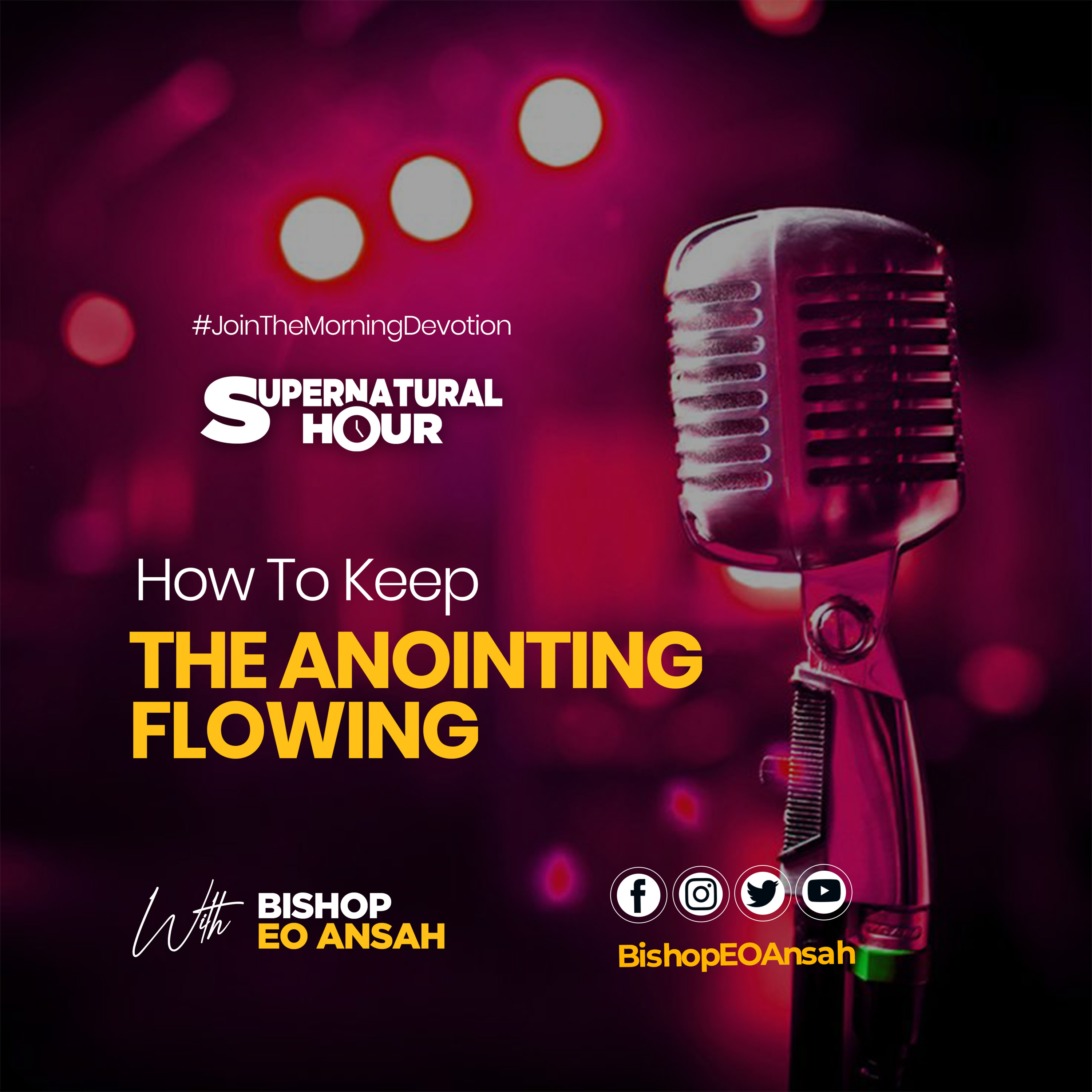 Supernatural Hour with Bishop Dr EO Ansah
