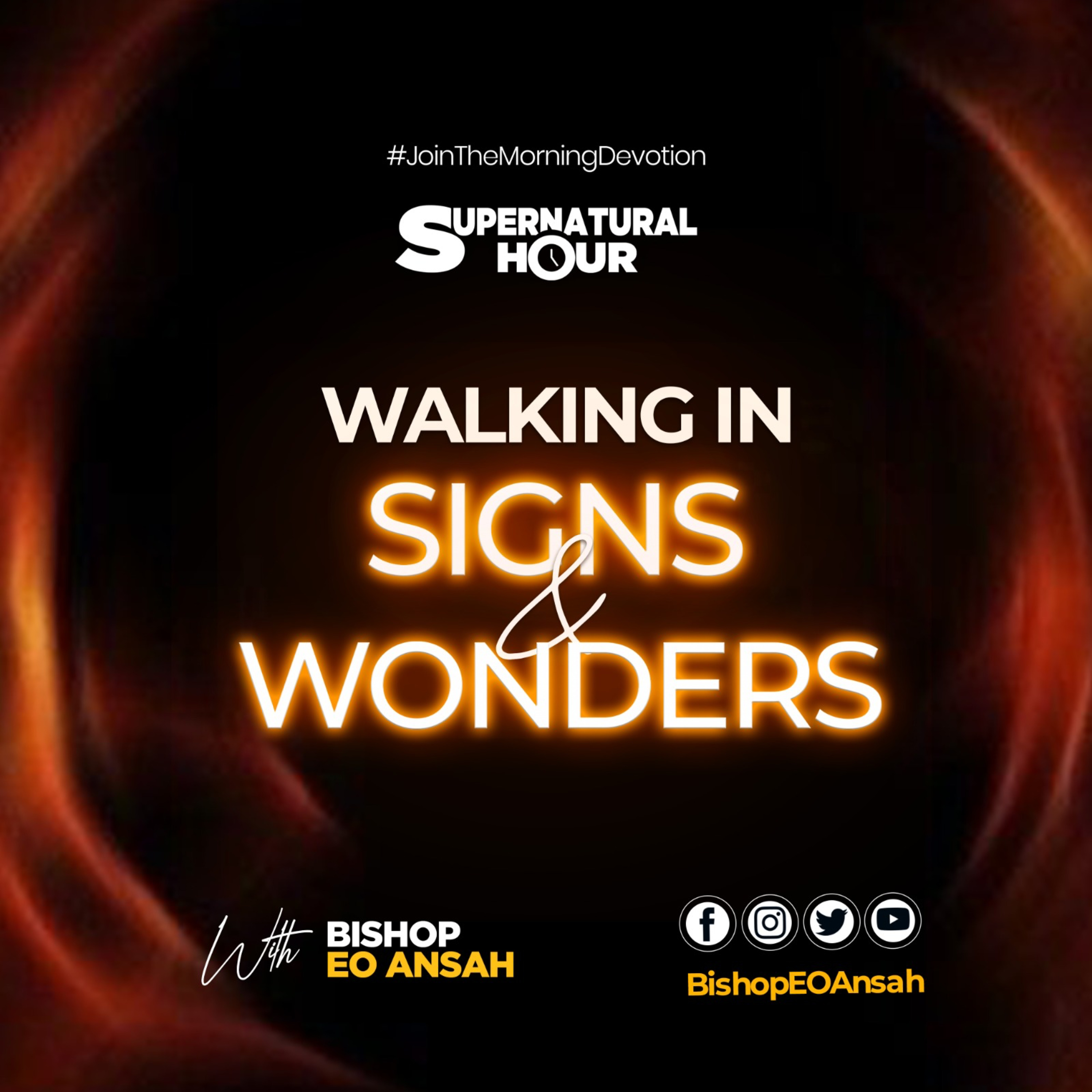 Supernatural Hour with Bishop Dr EO Ansah