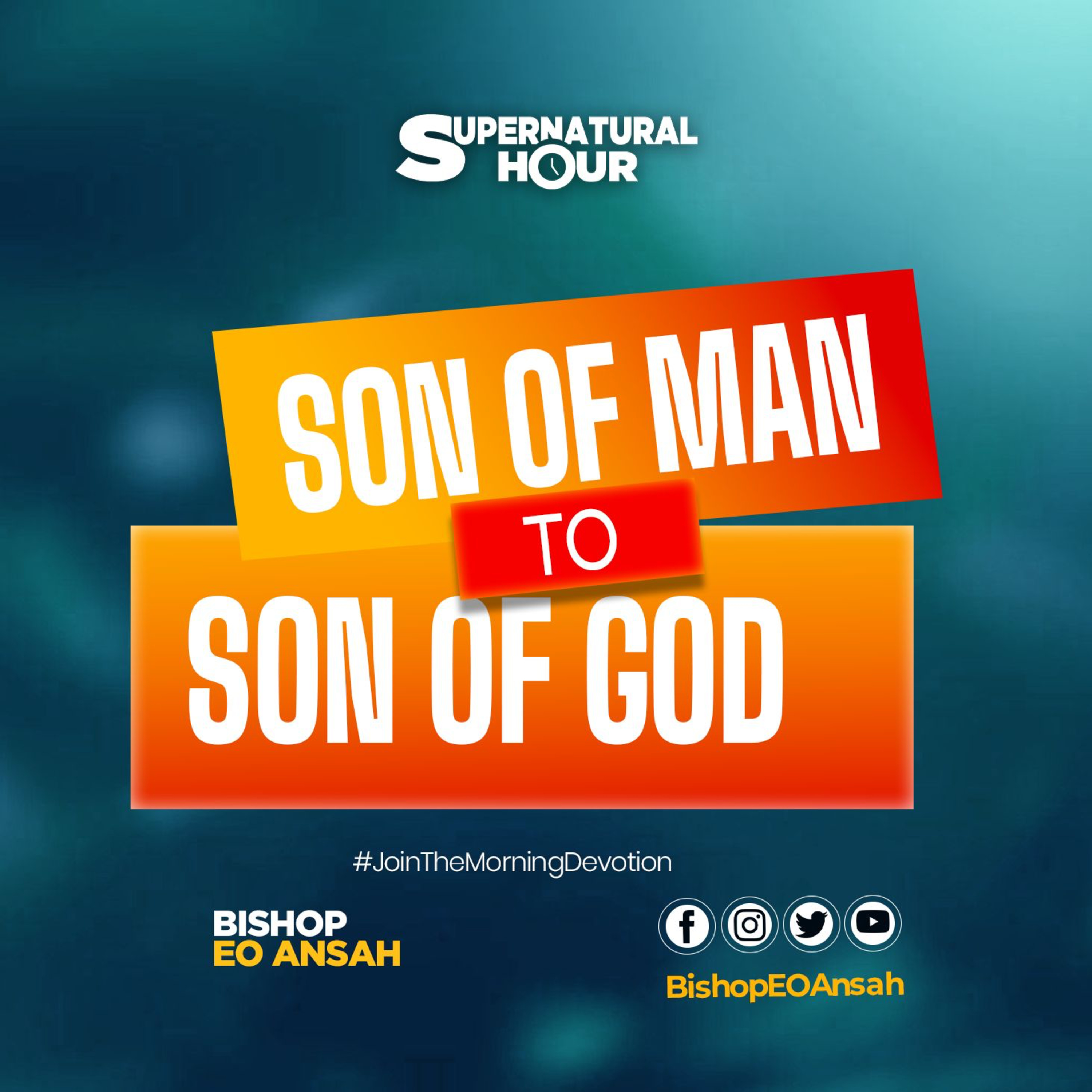 Supernatural Hour with Bishop Dr EO Ansah