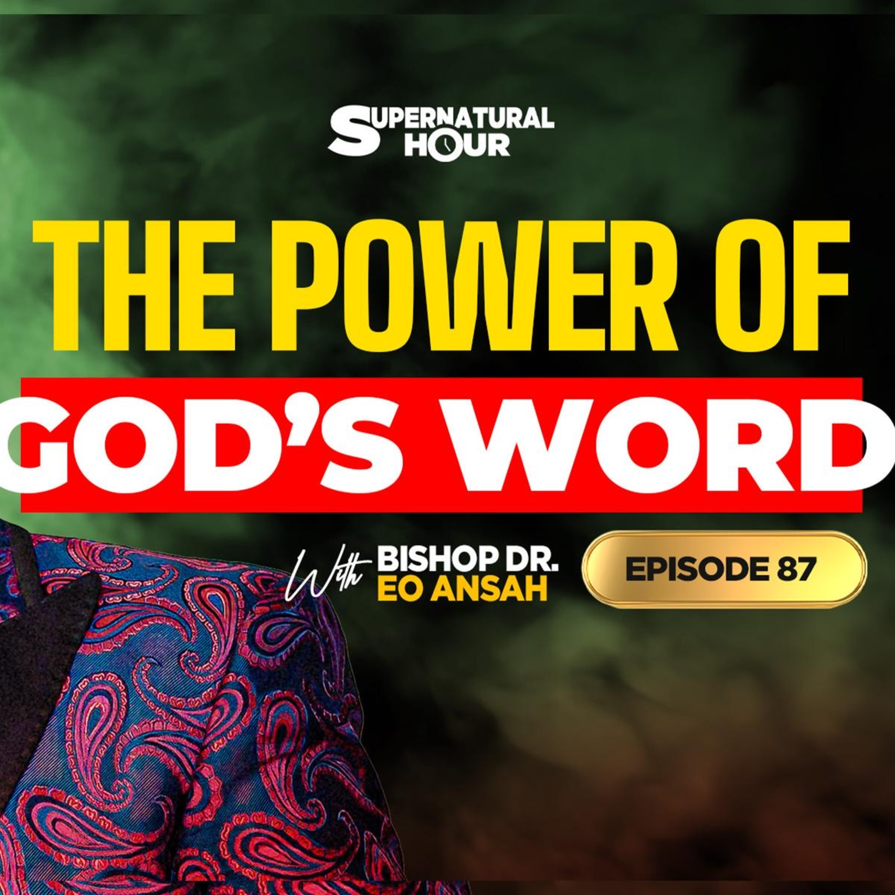 Supernatural Hour with Bishop Dr EO Ansah
