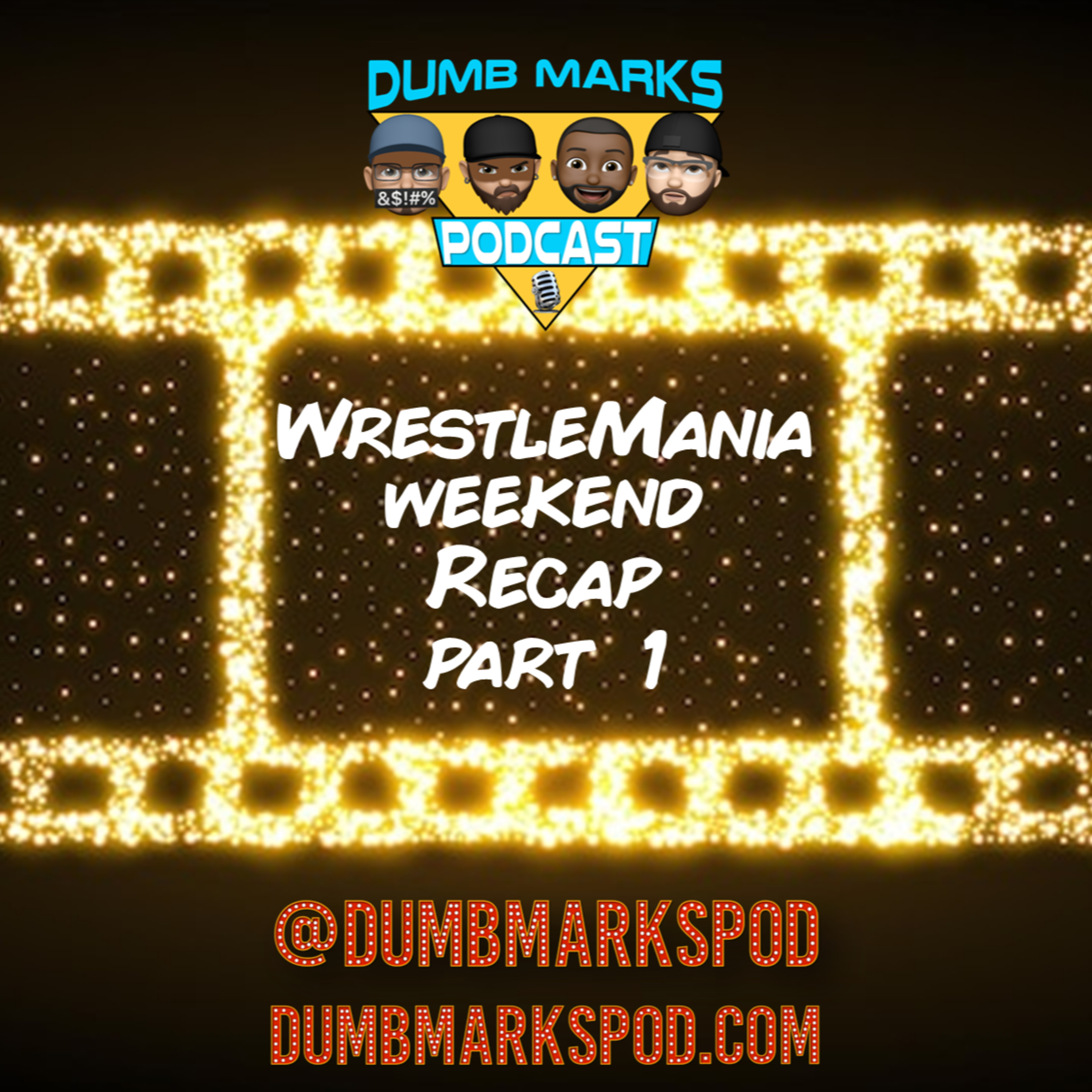 WrestleMania Weekend Recap Part 1 episode artwork