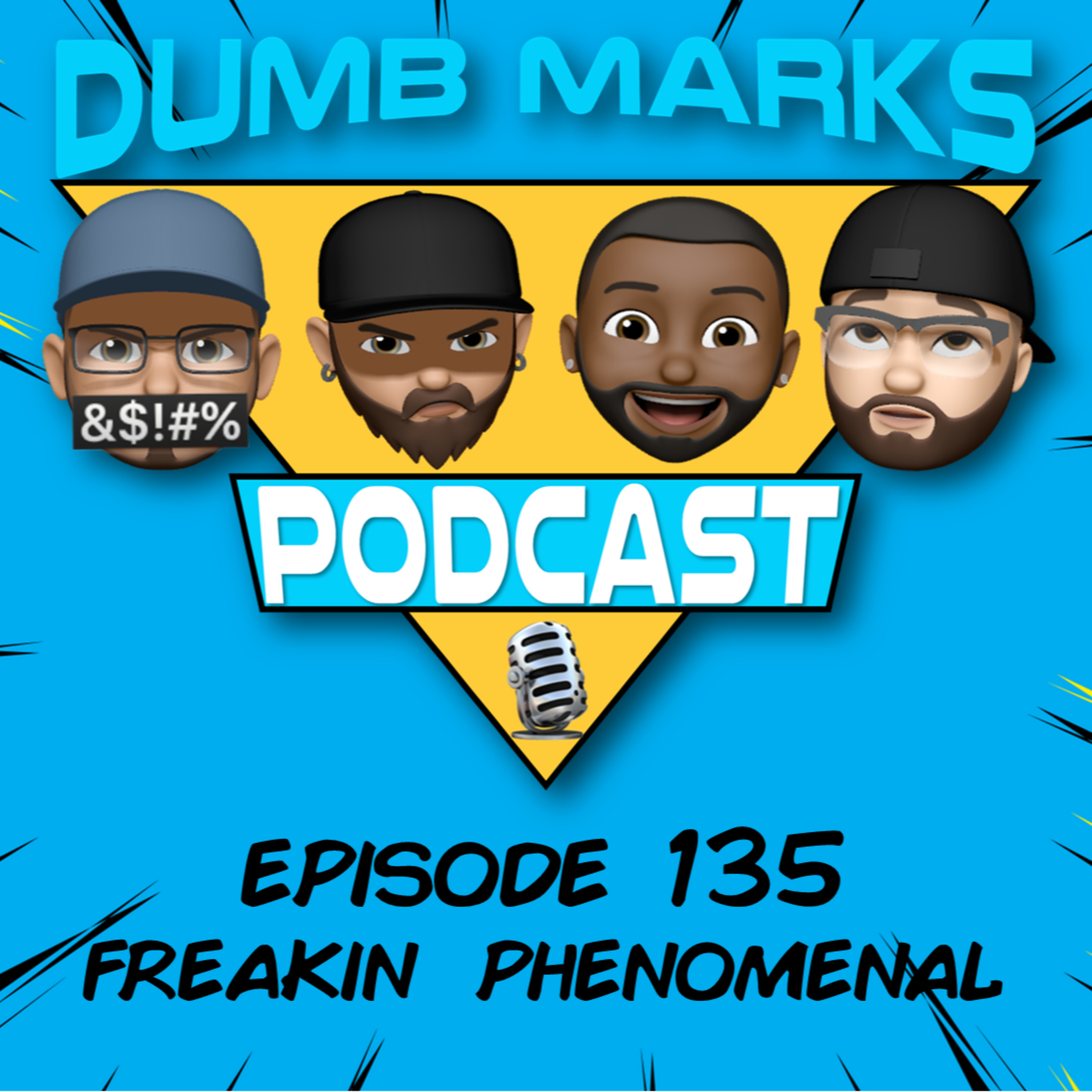 Episode 135 - Freakin Phenomenal episode artwork