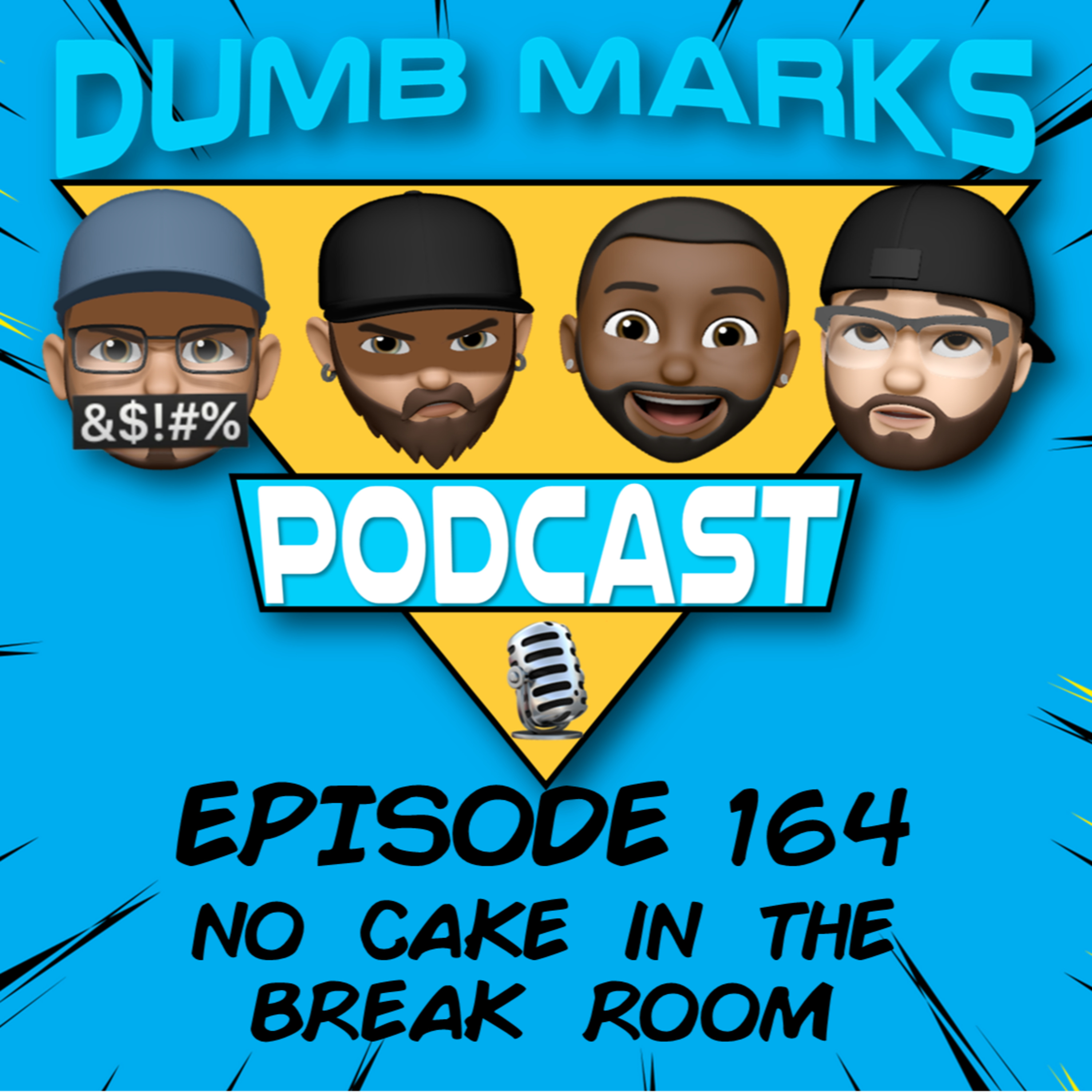 Episode 164 - No Cake in the Break Room episode artwork