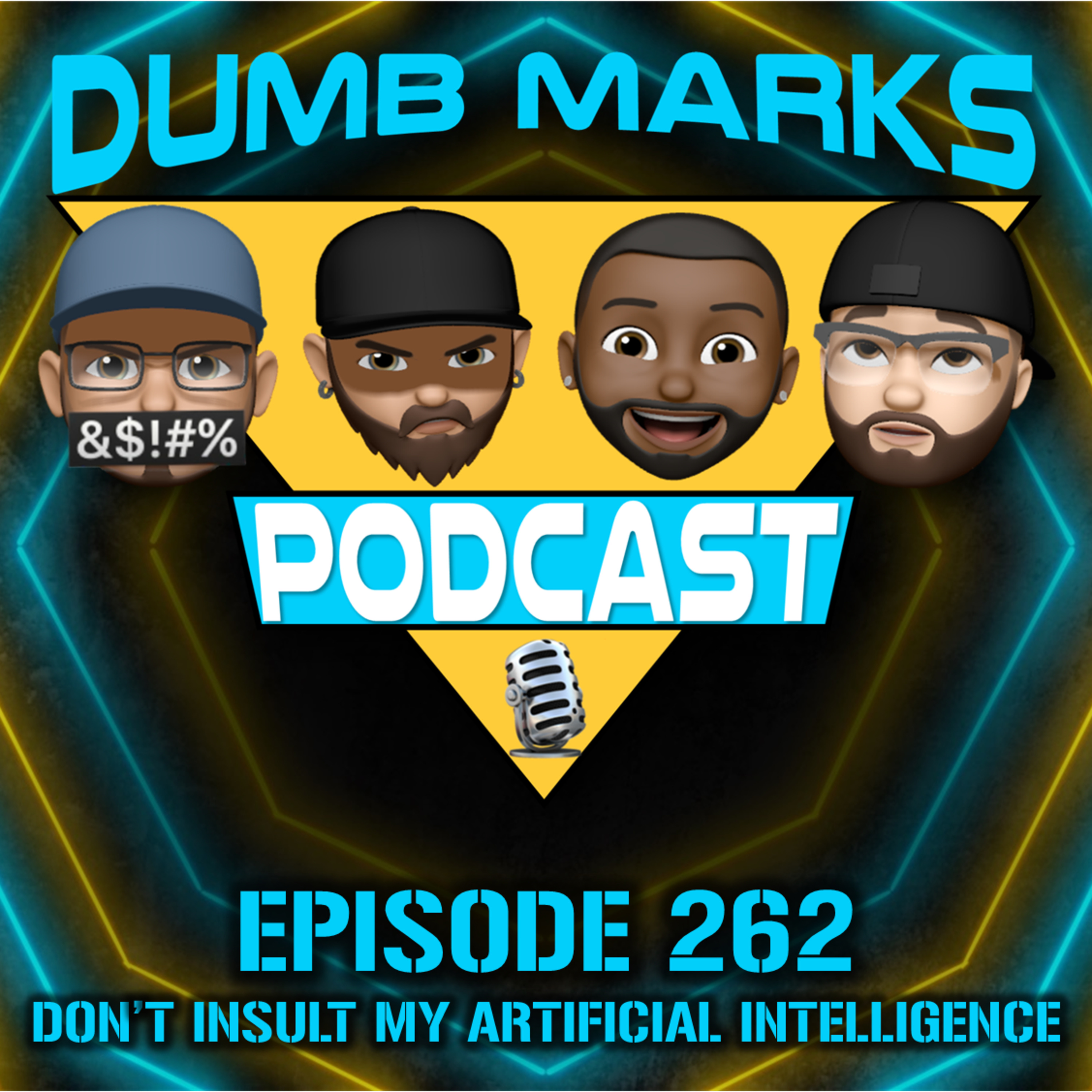 Episode 262 - Don't Insult My Artificial Intelligence episode artwork