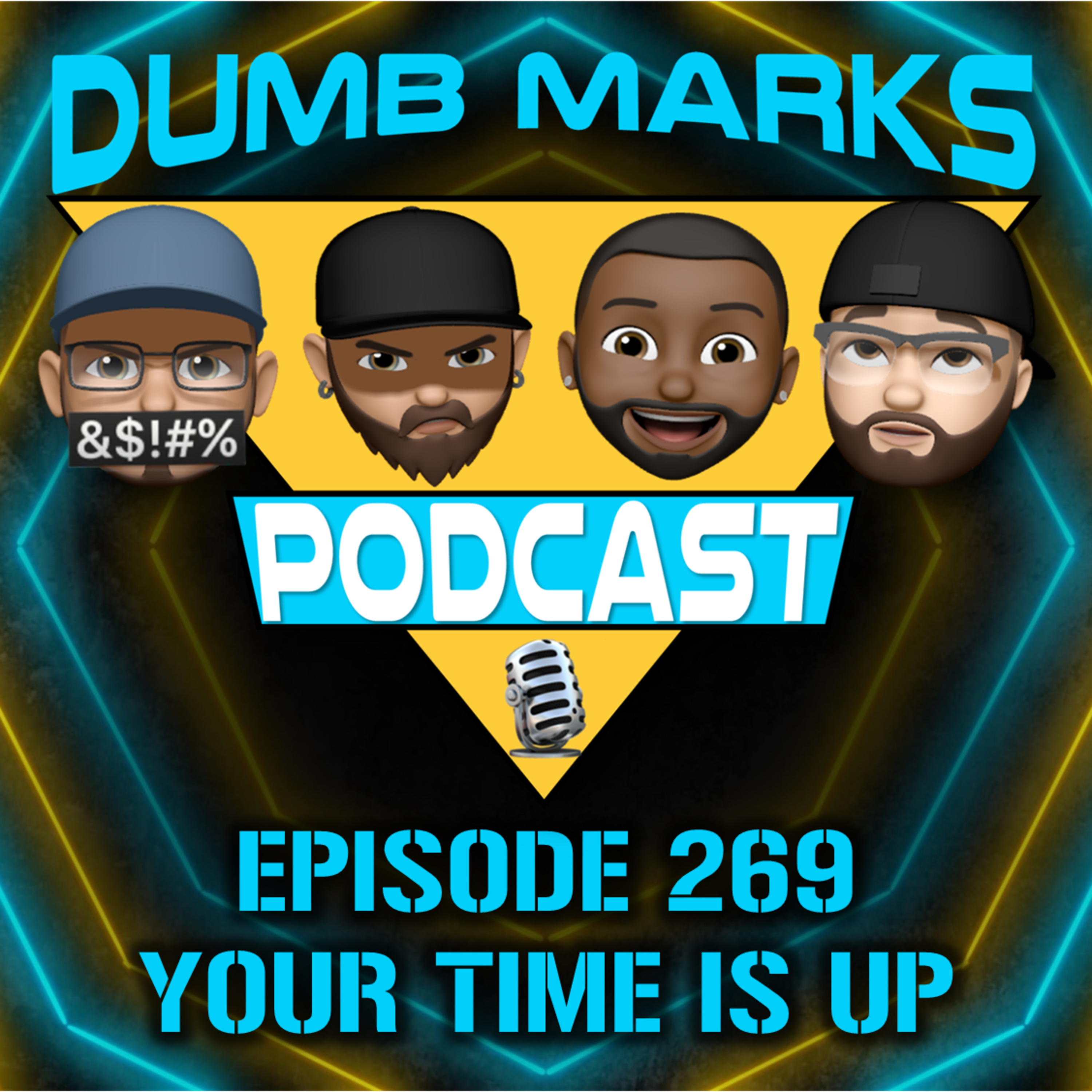 Episode 269 - Your Time Is Up episode artwork