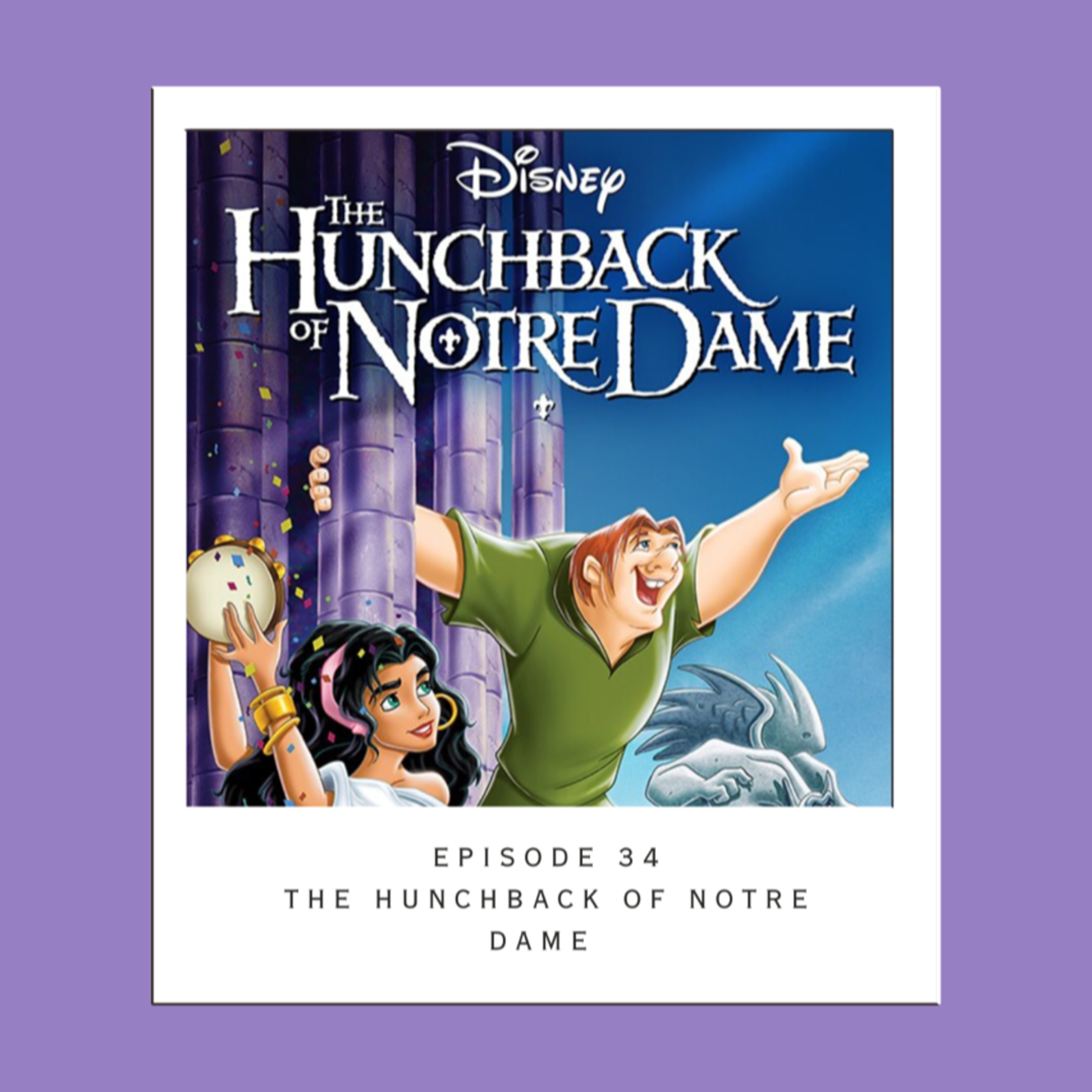 Episode 34 - The Hunchback of Notre Dame episode artwork