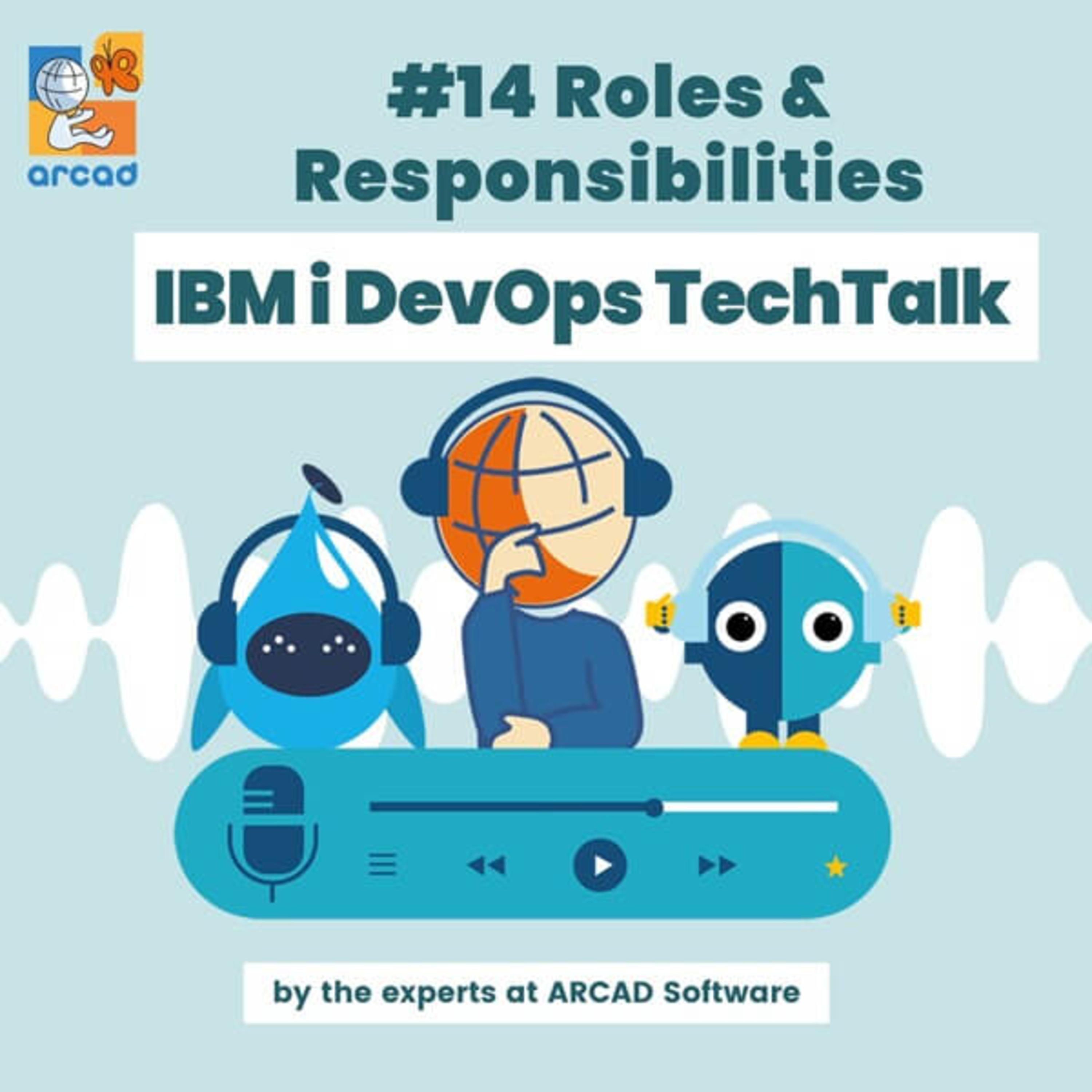 IBM i DevOps TechTalk #14 Roles & Responsibilities episode artwork