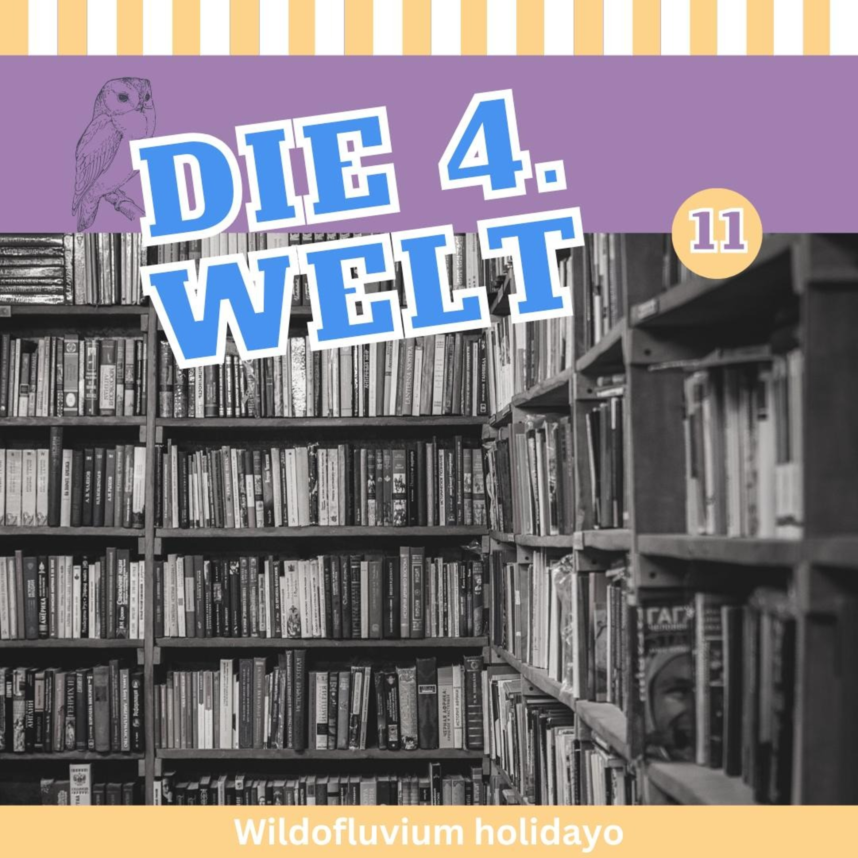 Folge 11: Wildofluvium holidayo