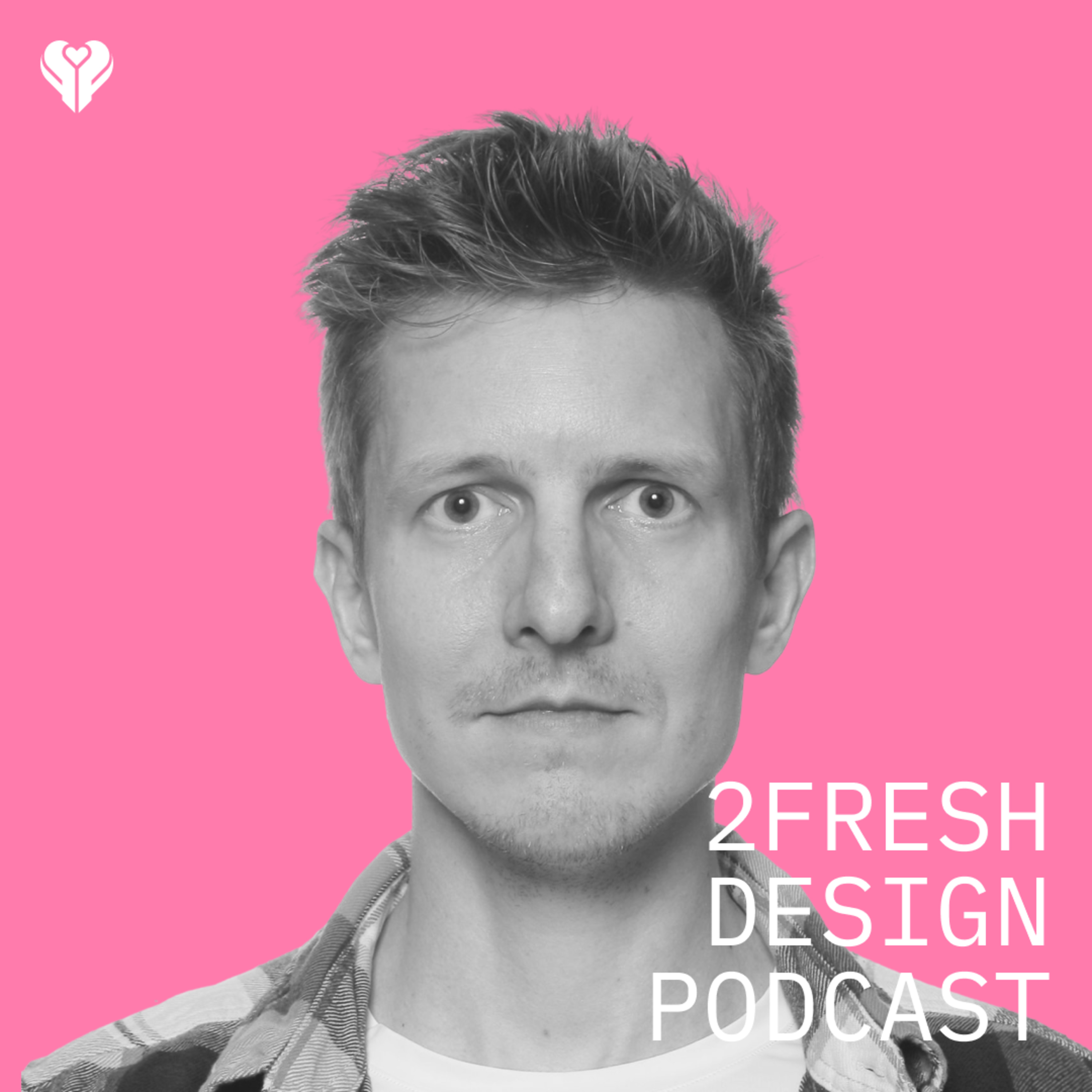 2FRESH Design Podcast