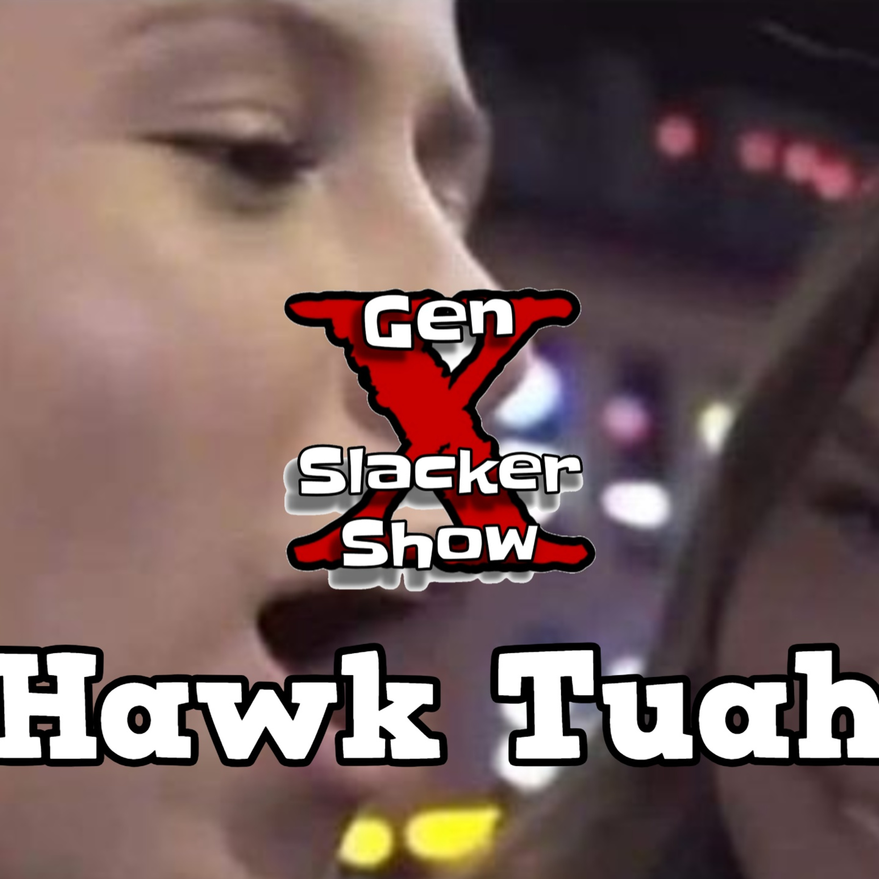S06E07 Hawk Tuah