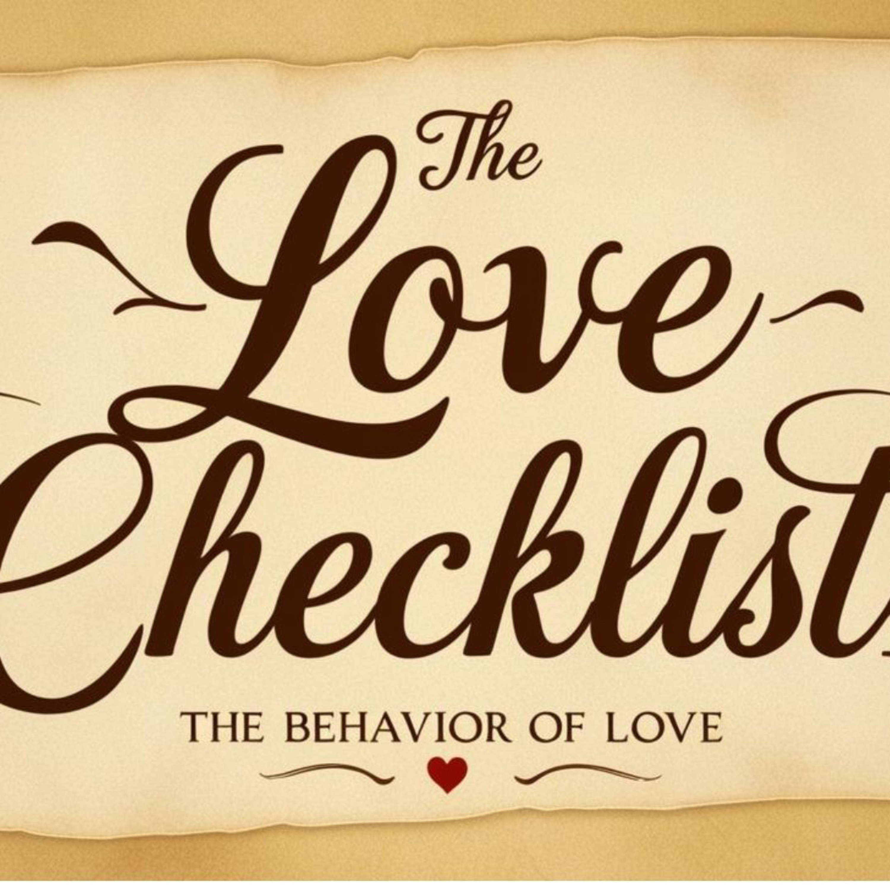 The Love Checklist Pt.1: The Behavior Of Love episode artwork