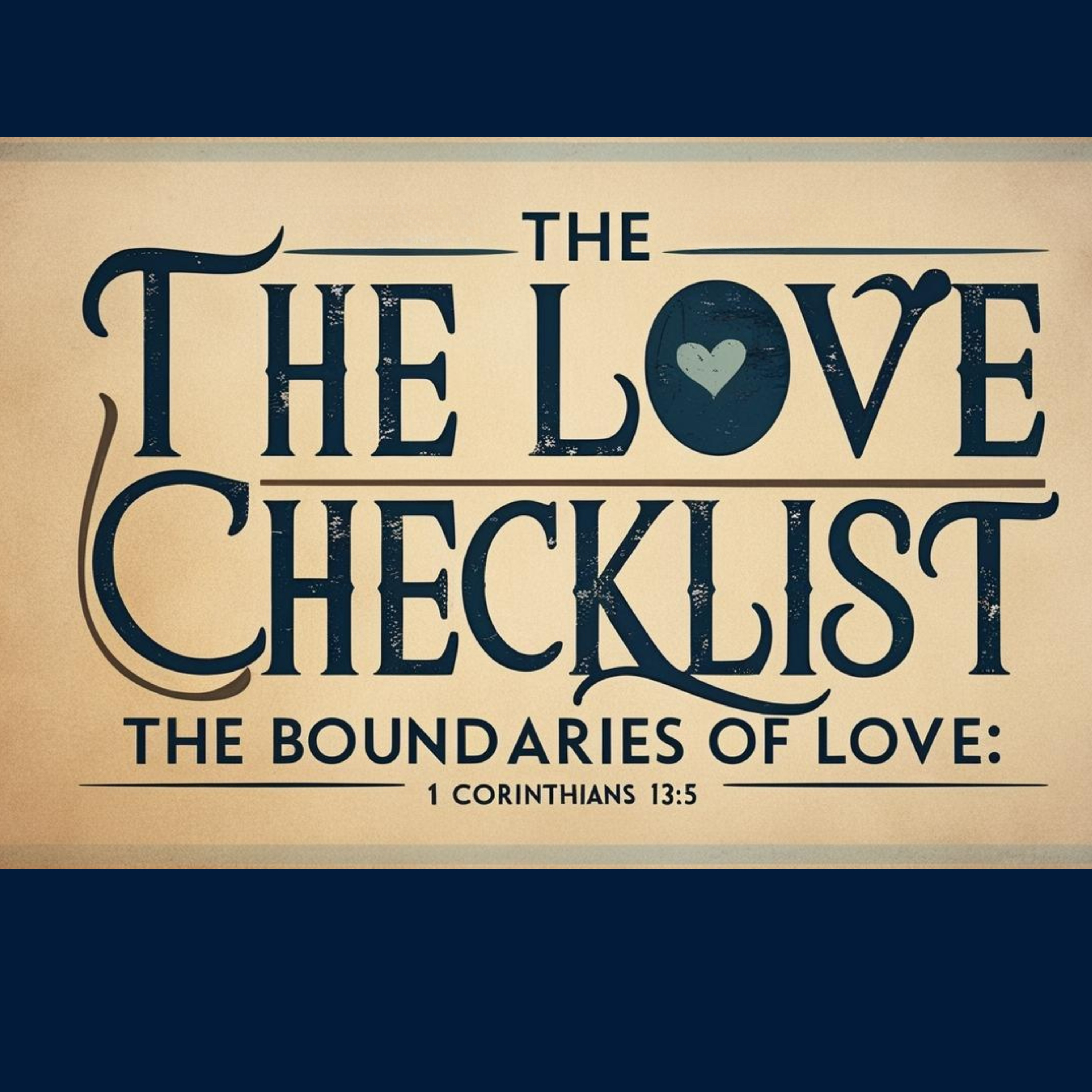 The Love Checklist Pt.2: The Boundaries Of Love episode artwork