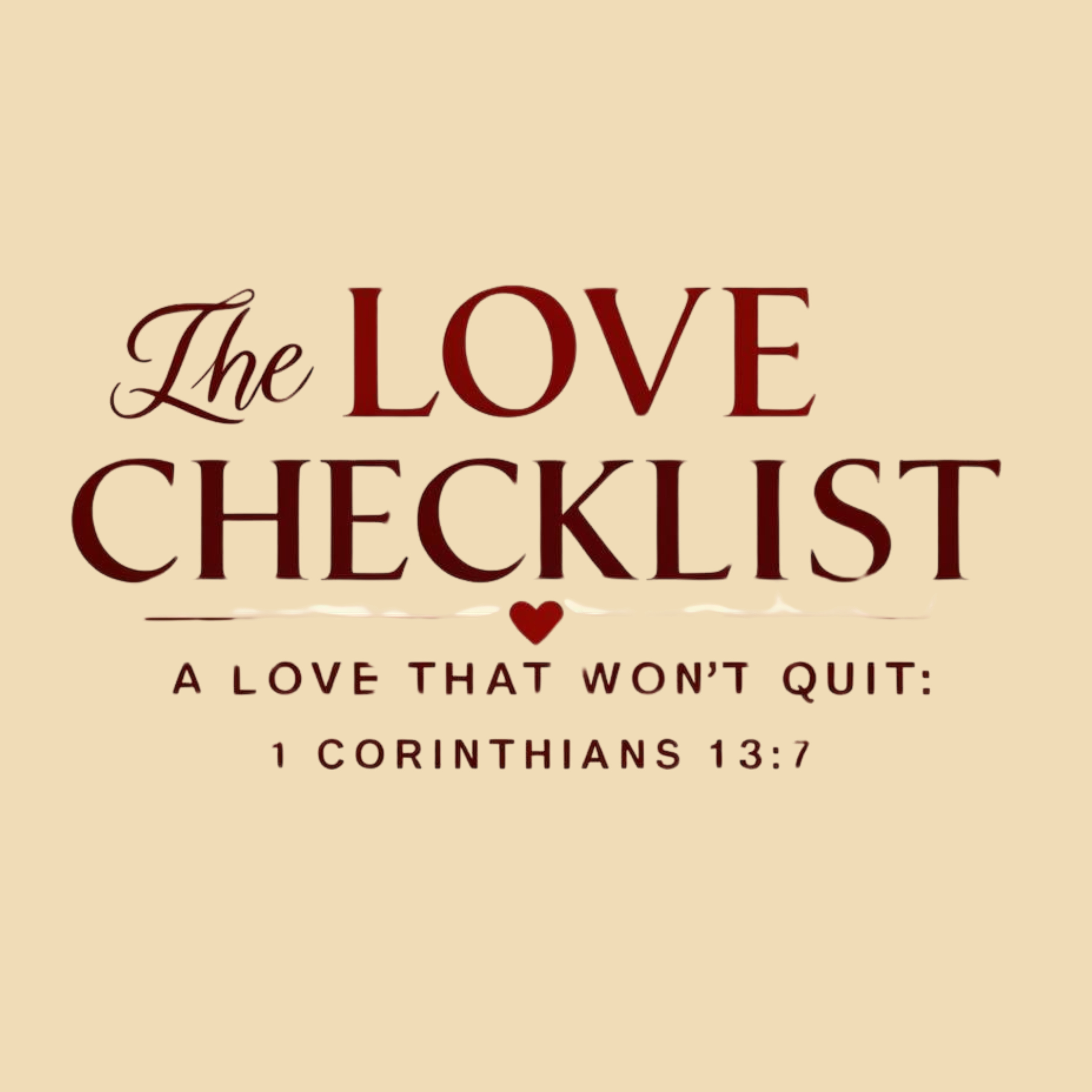 The Love Checklist Pt.4: A Love That Doesn’t Quit episode artwork