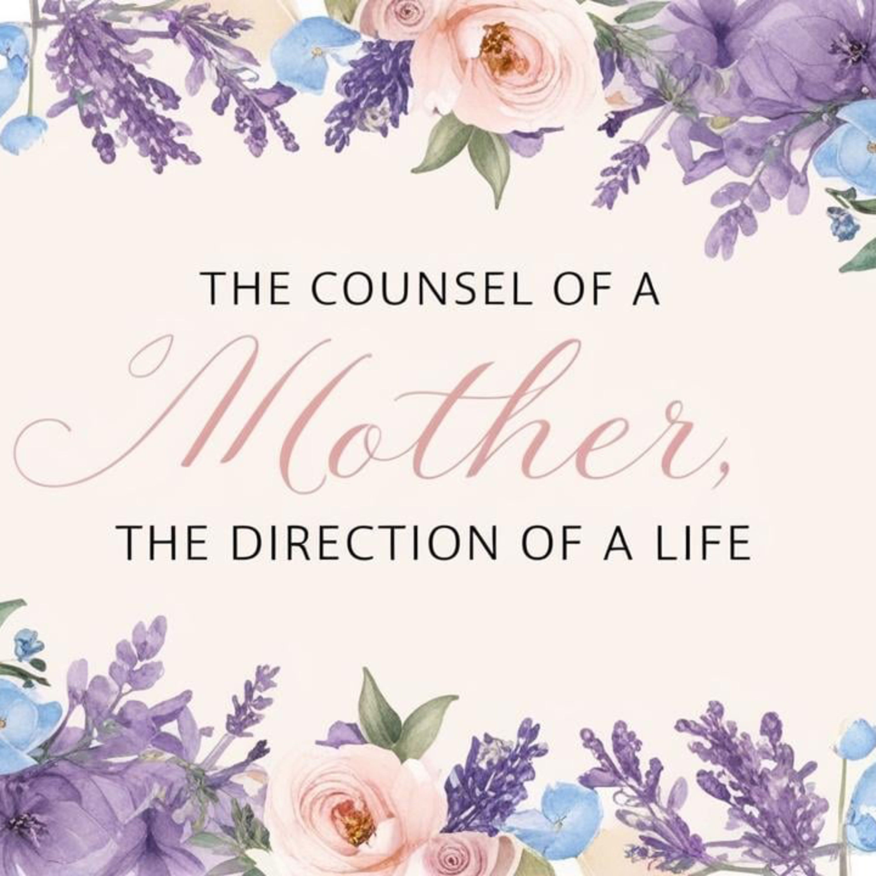 Mother’s Day 2025: The Counsel of A Mother, The Direction of A Life episode artwork