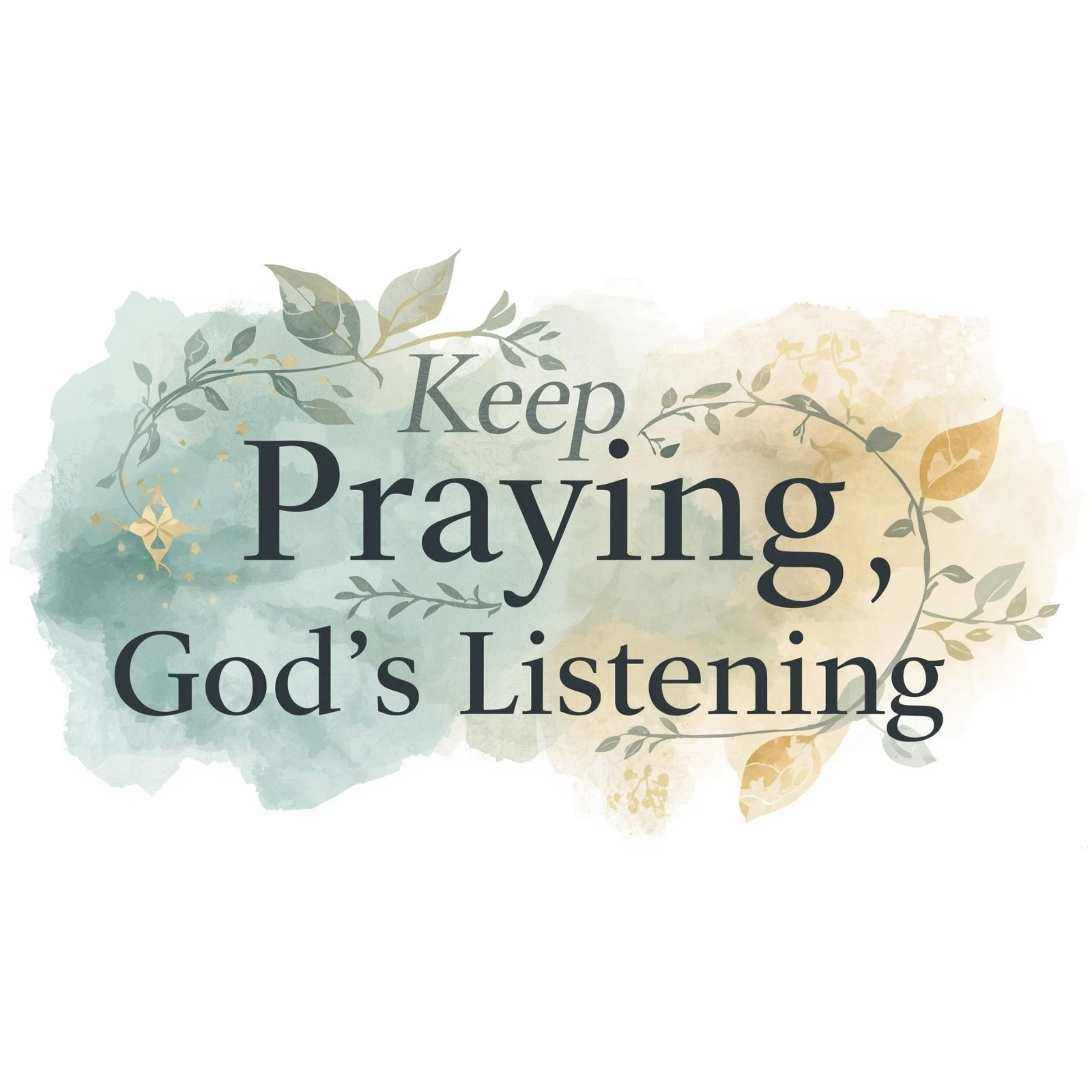 Keep Praying, God’s Listening episode artwork