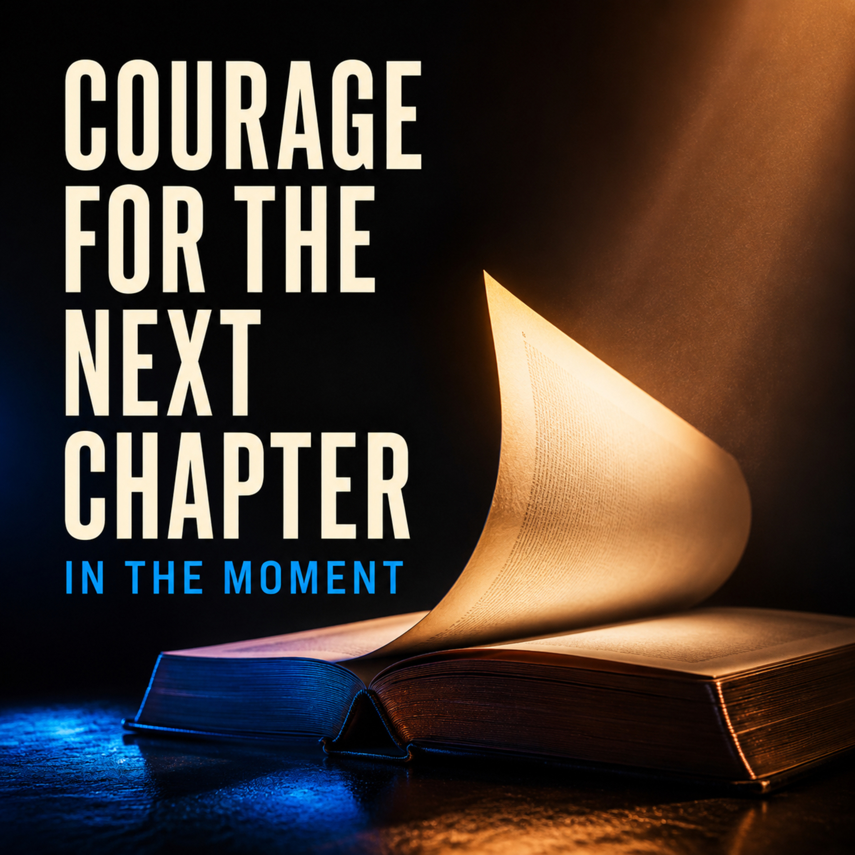 Courage For The Next Chapter episode artwork