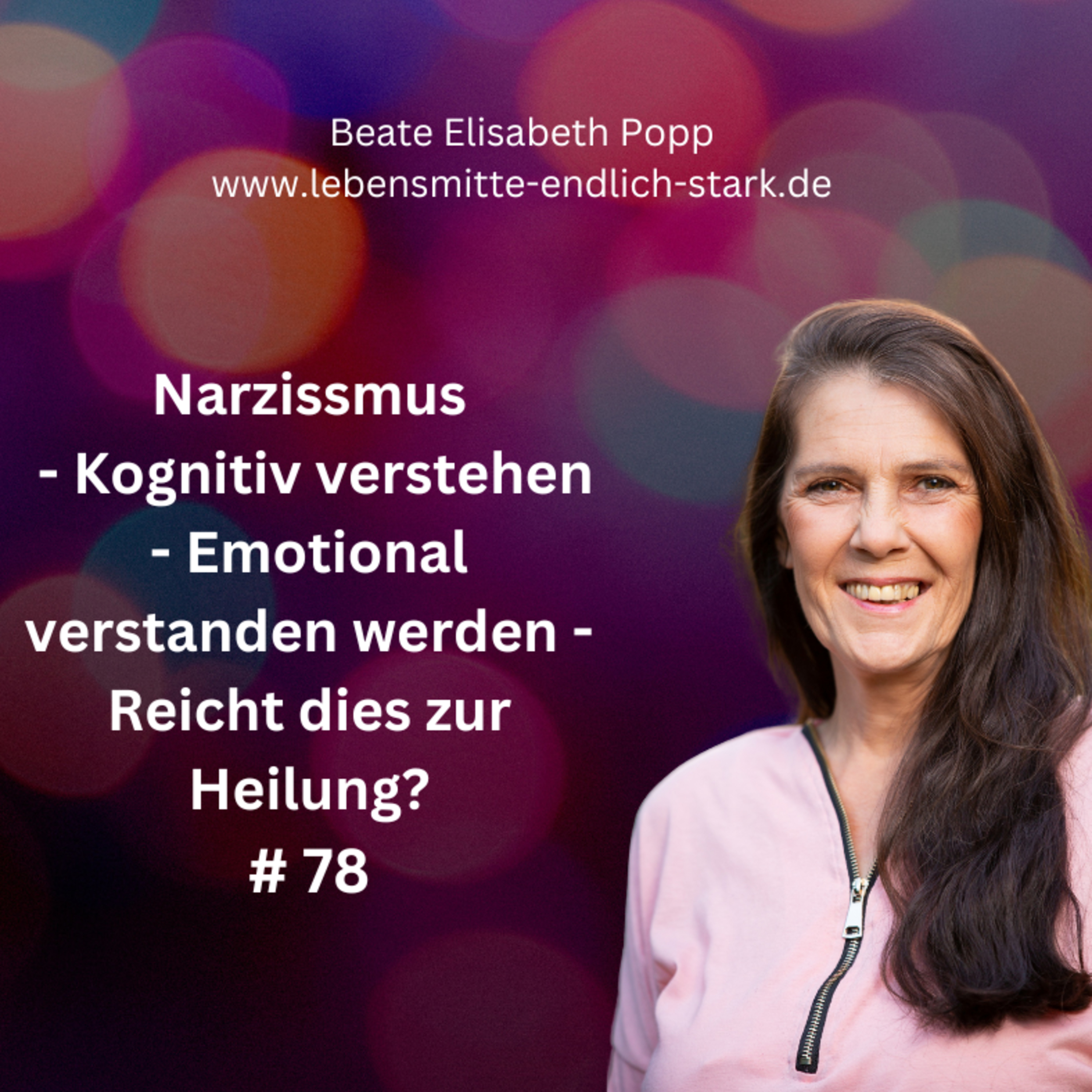Narzisstische Mutter - Traumafolgen - Trauma bewältigen
