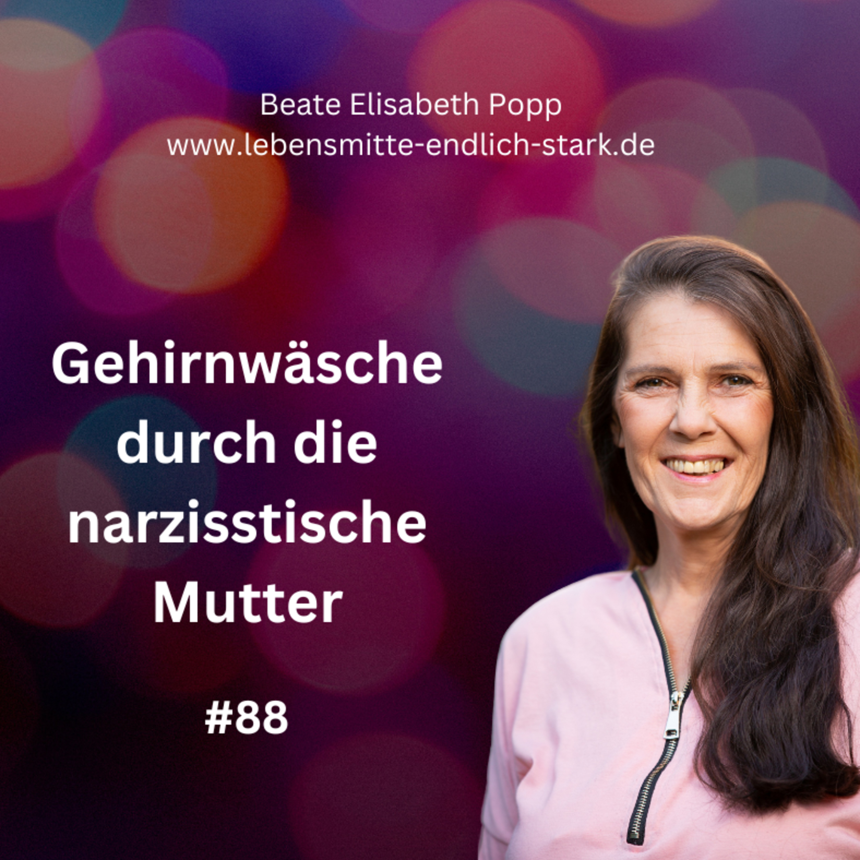 Narzisstische Mutter - Traumafolgen - Trauma bewältigen