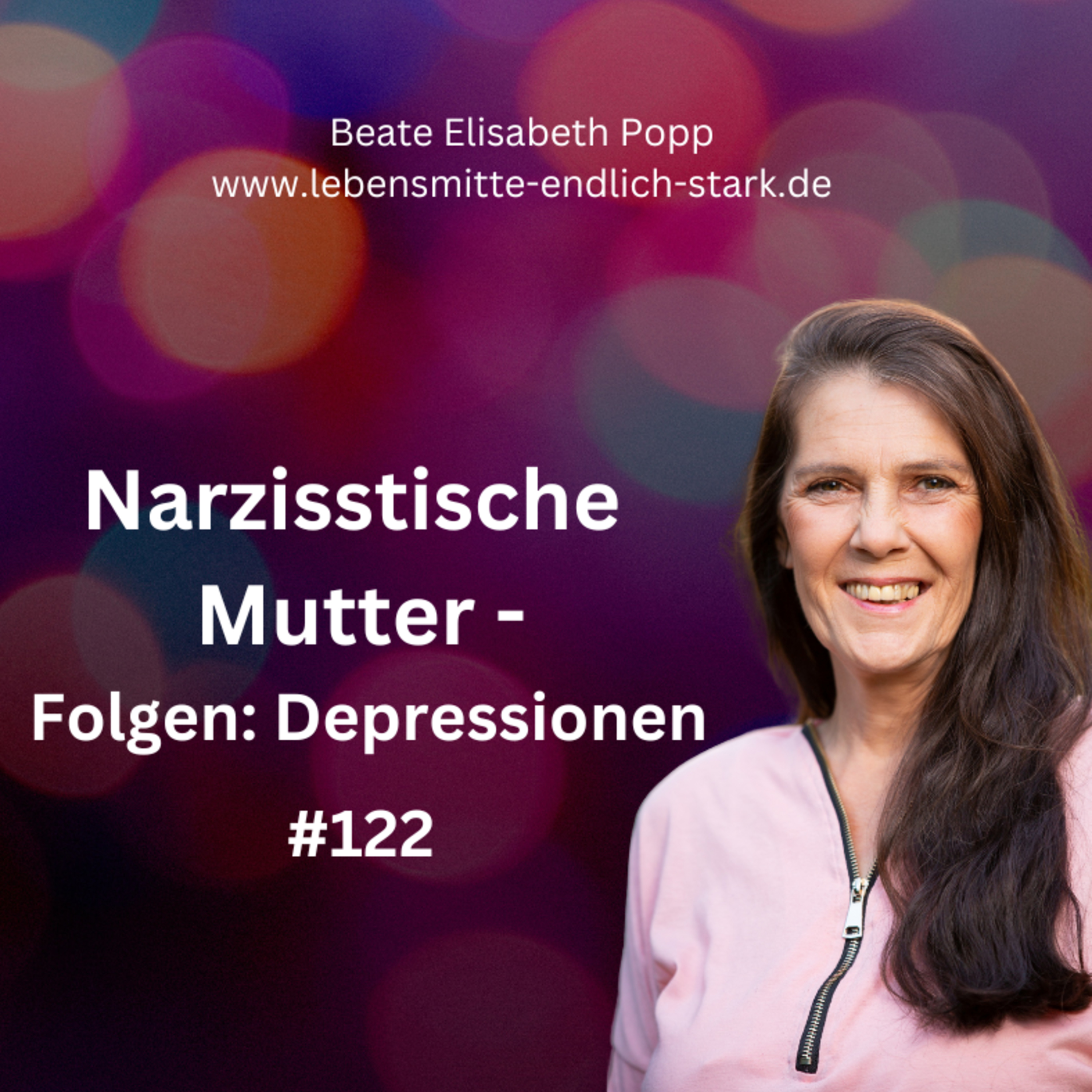 Narzisstische Mutter - Traumafolgen - Trauma bewältigen