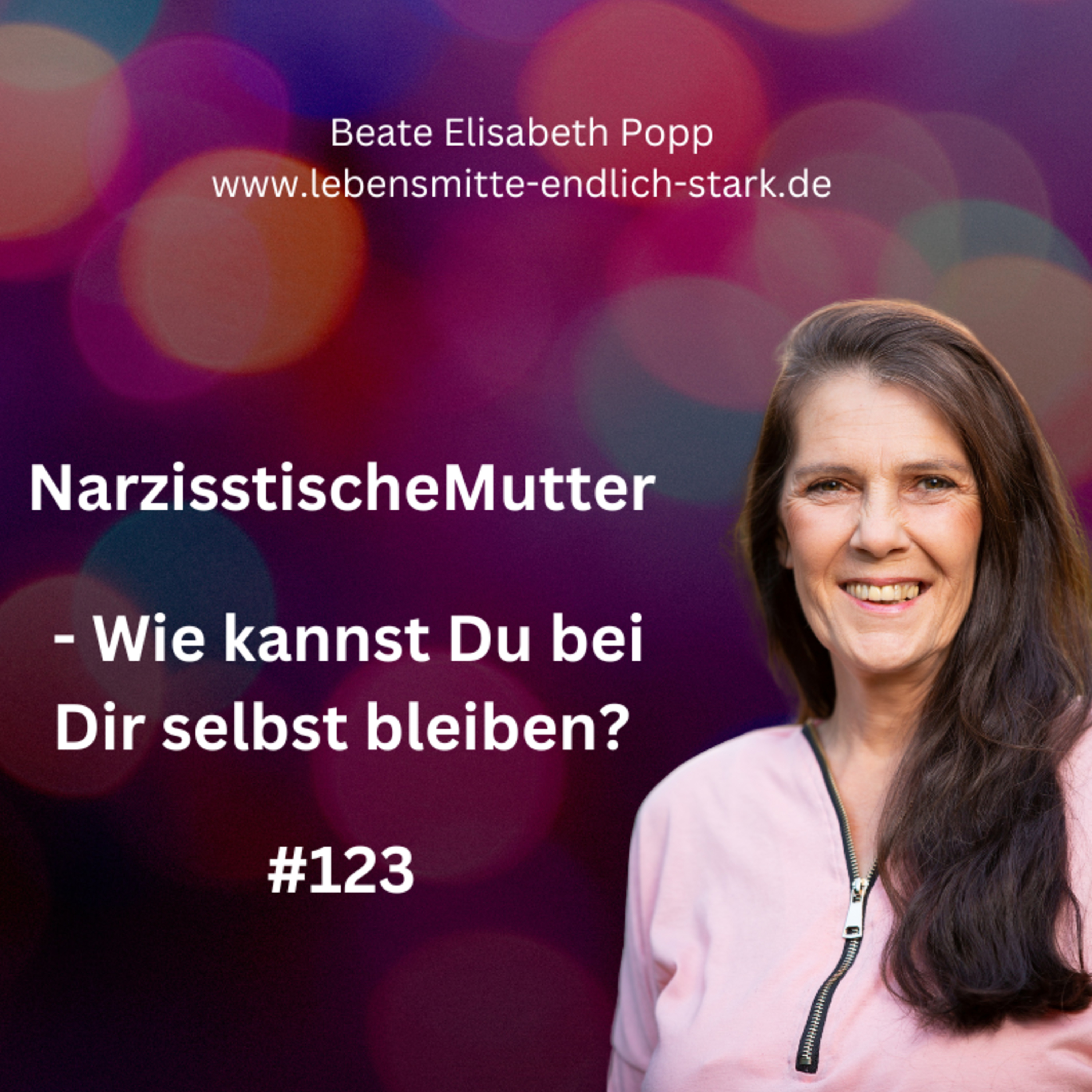 Narzisstische Mutter - Traumafolgen - Trauma bewältigen