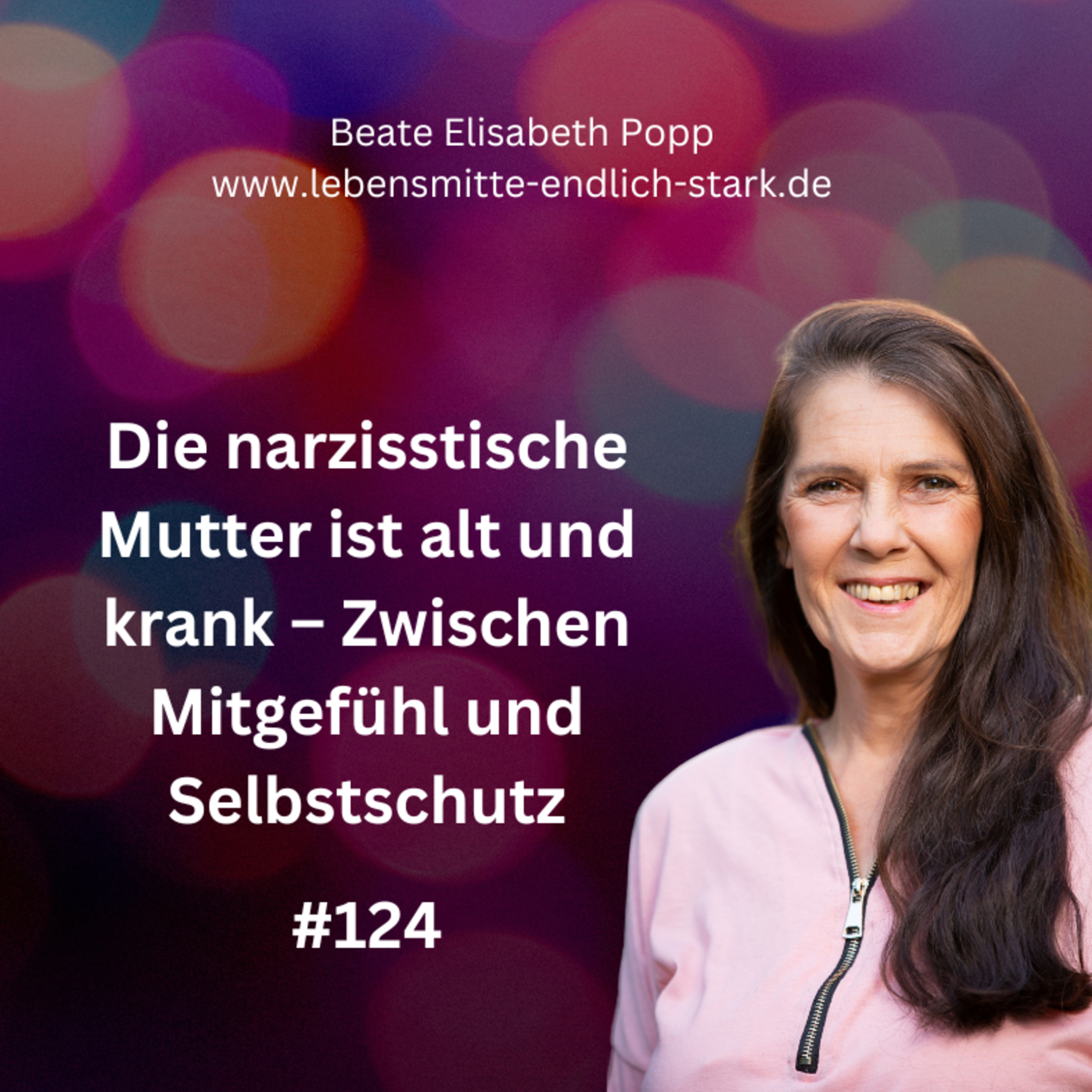 Narzisstische Mutter - Traumafolgen - Trauma bewältigen