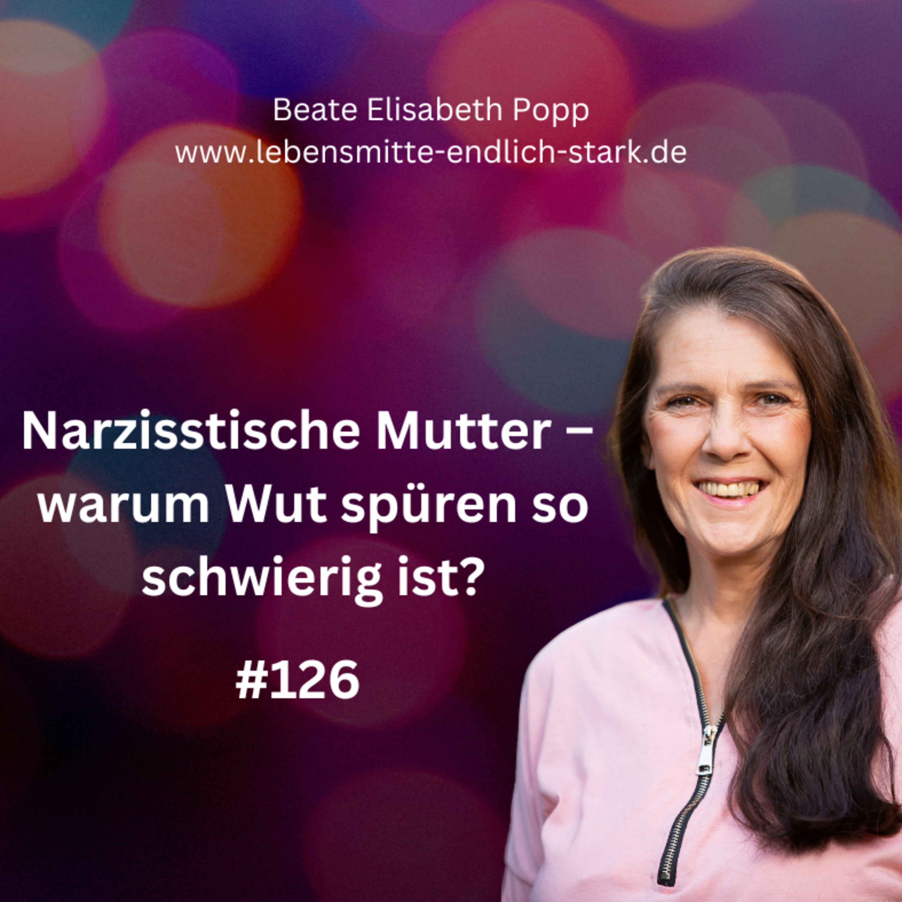 Narzisstische Mutter - Traumafolgen - Trauma bewältigen