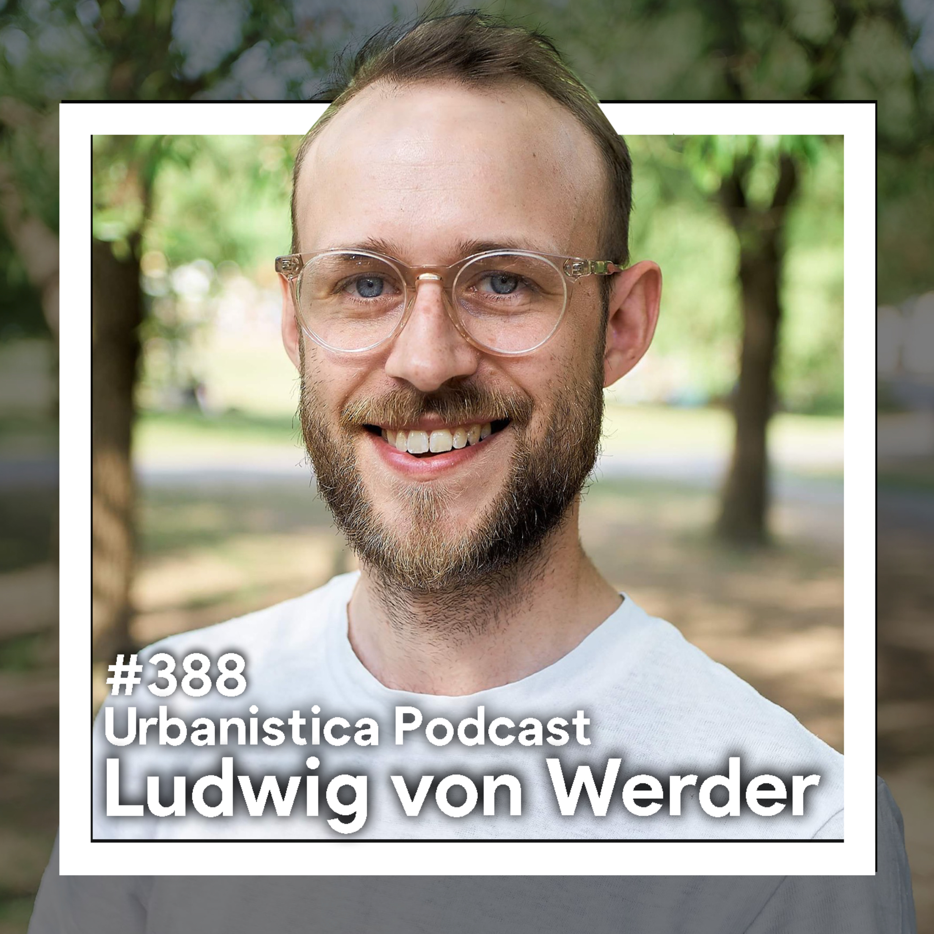388. Justice on Wheels: A Stroller Perspective on Urban Planning - ⁠Ludwig Von Werder
