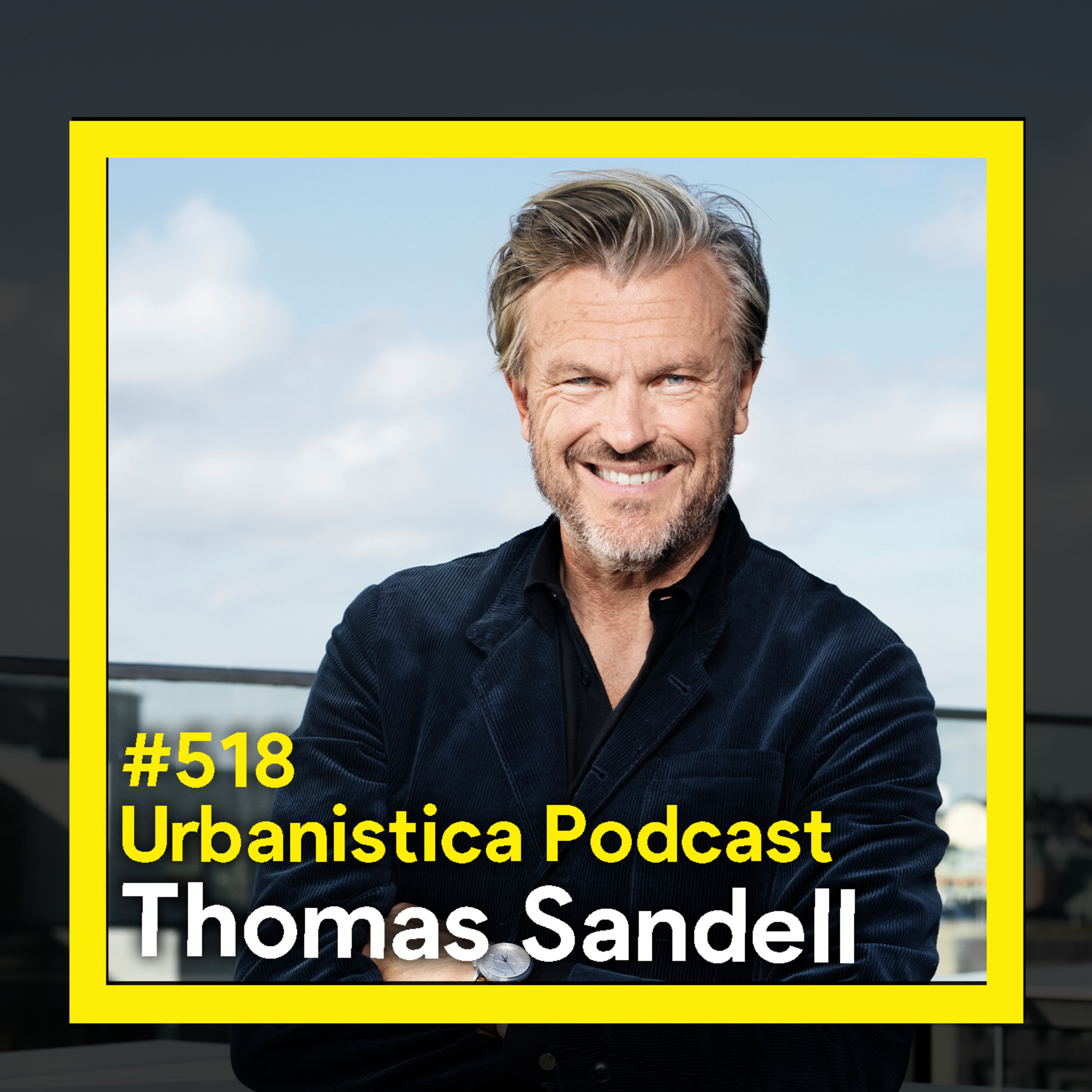 518. Framtidens arkitektur och stadsutveckling - Thomas Sandell