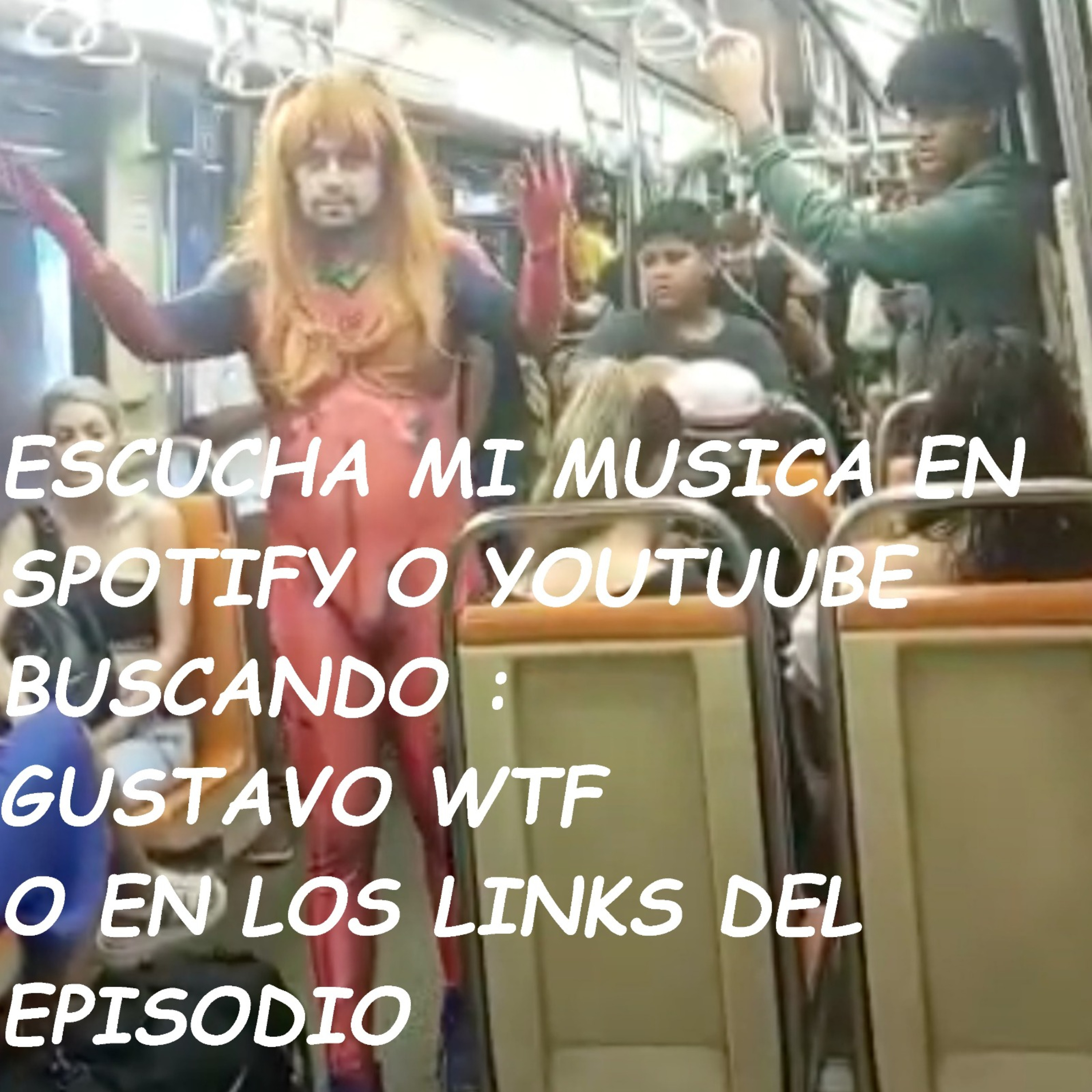 Portada de Gustavo wtf PODCAST