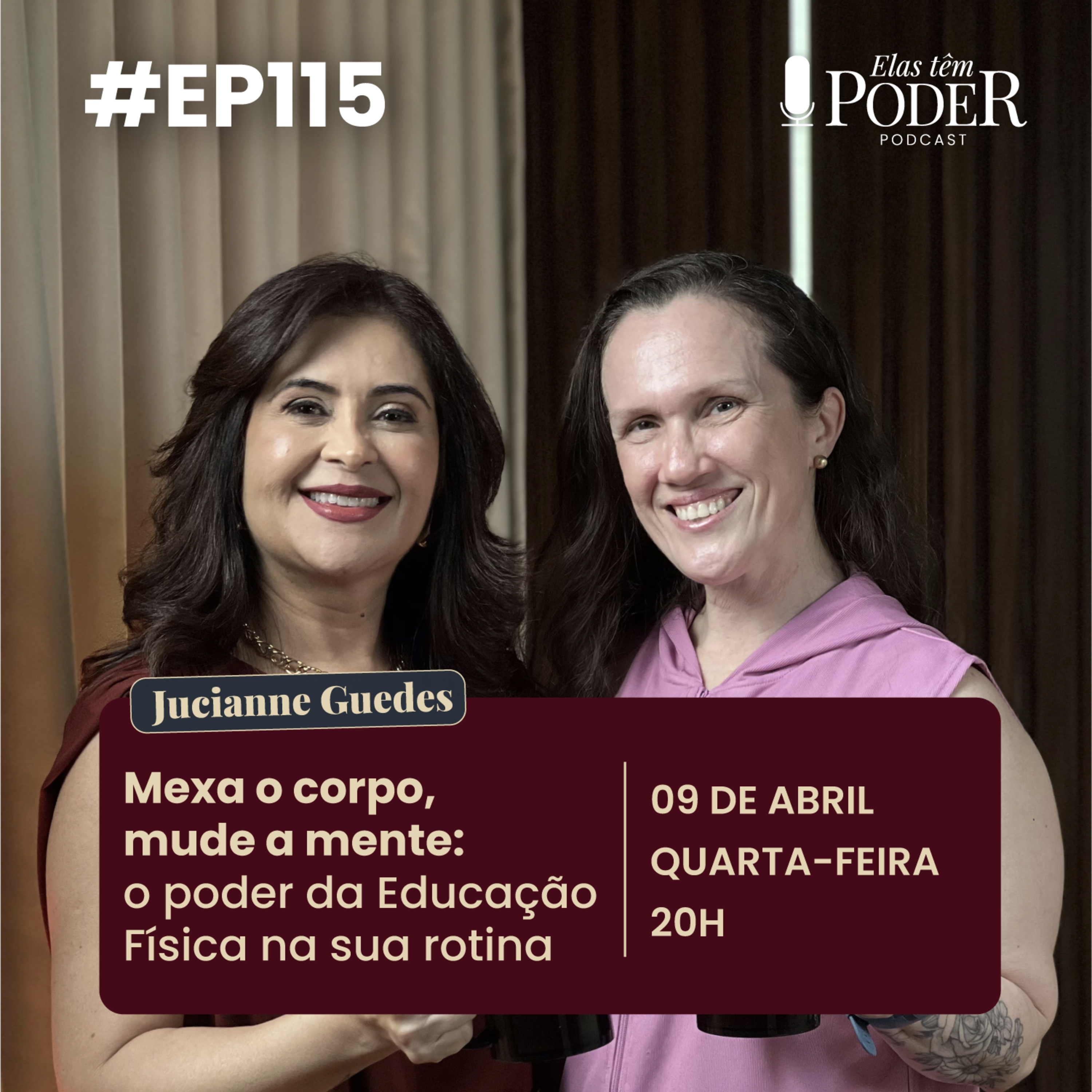 Mexa o corpo, mude a mente - Jucianne Guedes | Elas Têm Poder EP. 115 episode artwork