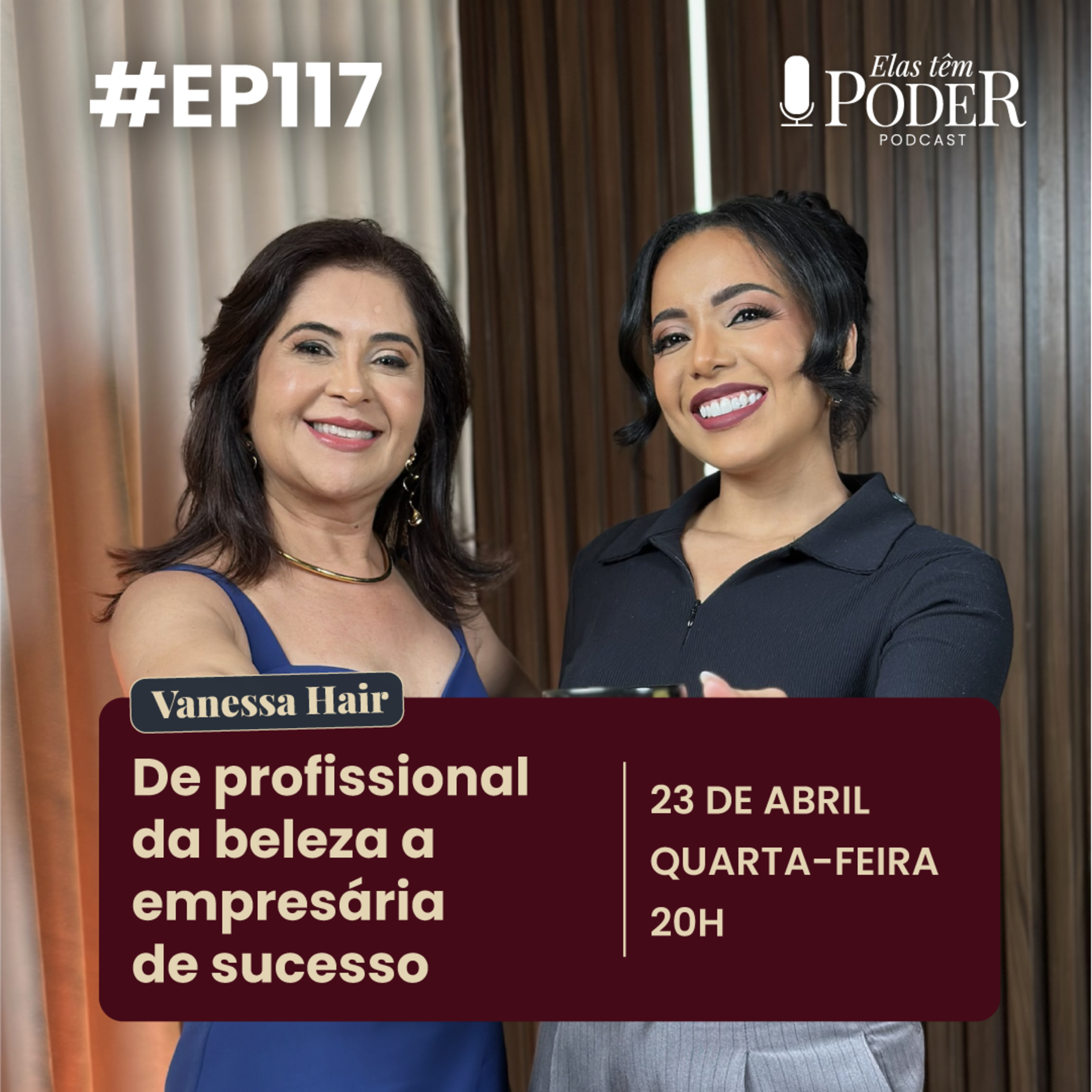 De profissional da beleza a empresária de sucesso - Vanessa Barreto | Elas Têm Poder EP. 117 episode artwork