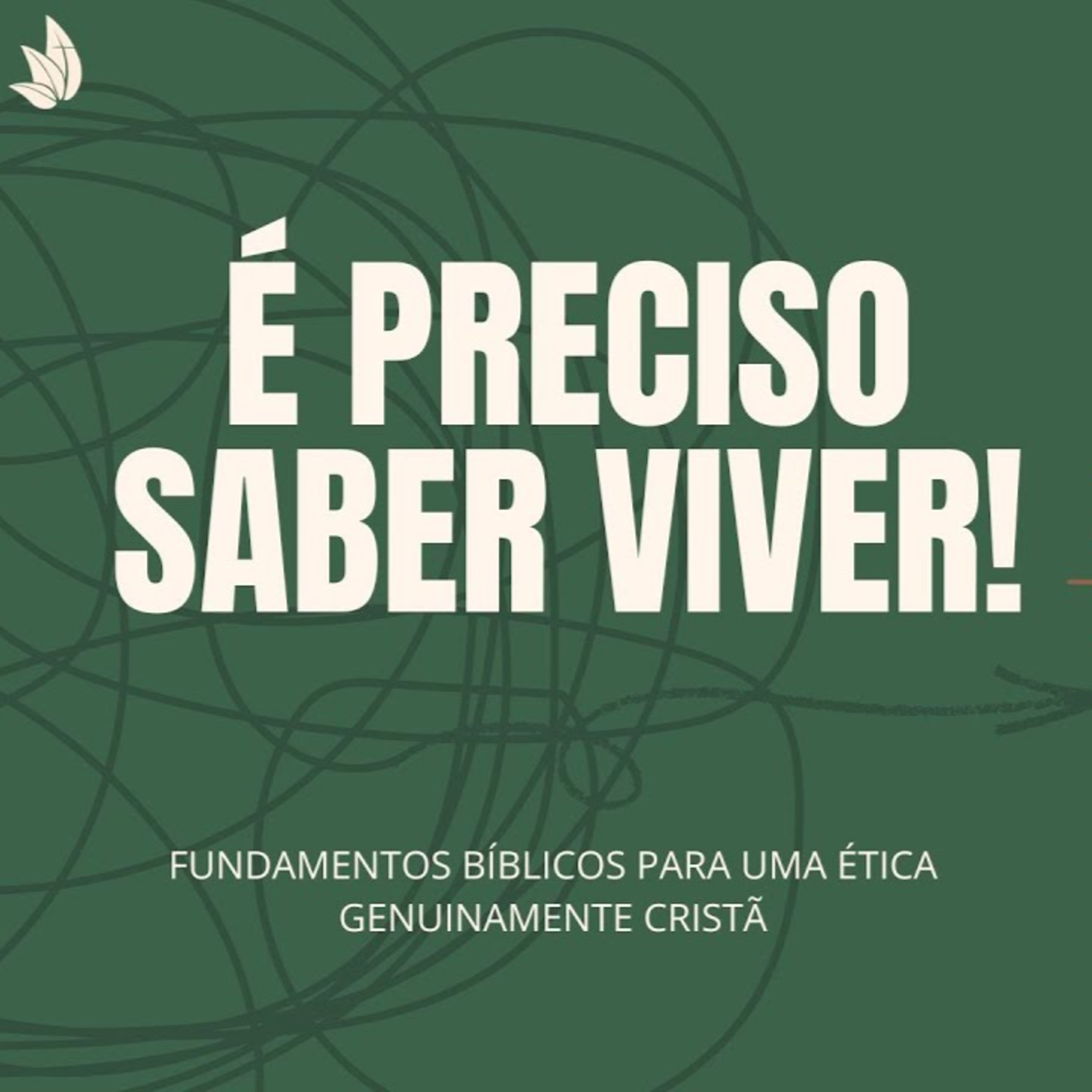 A Ética Cristã e o Orgulho! | Série É PRECISO SABER VIVER! #18 episode artwork