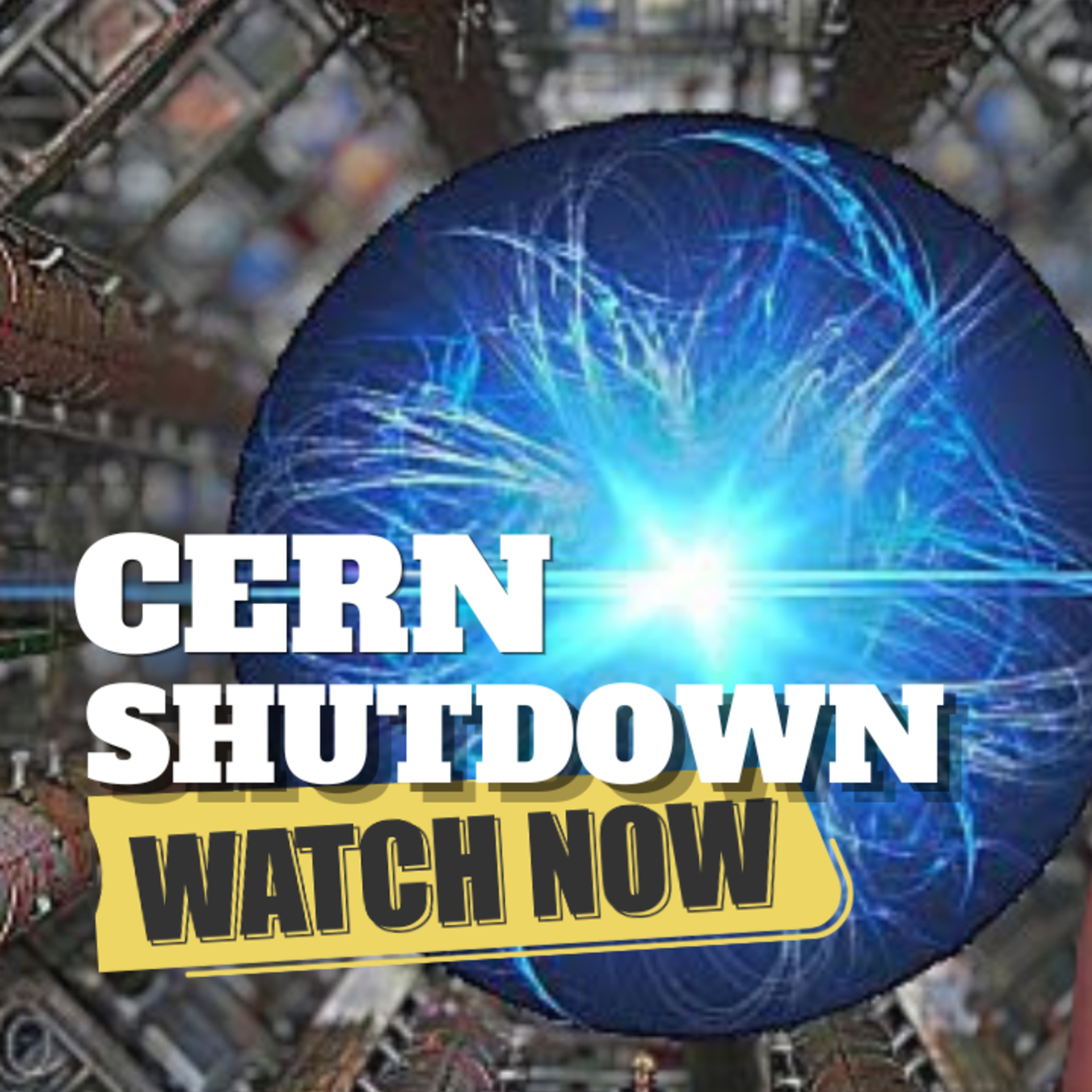 CERN Just Shut down and Time Feels Different - Here's Why episode artwork
