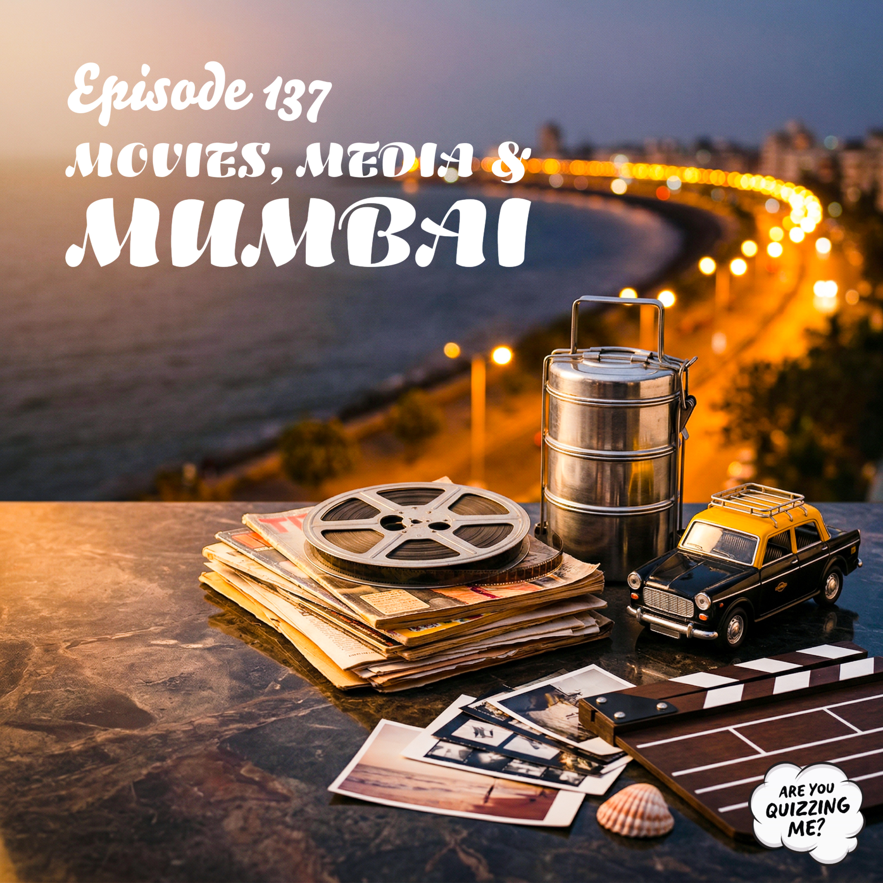 Episode 137 - Movies, Media & Mumbai episode artwork
