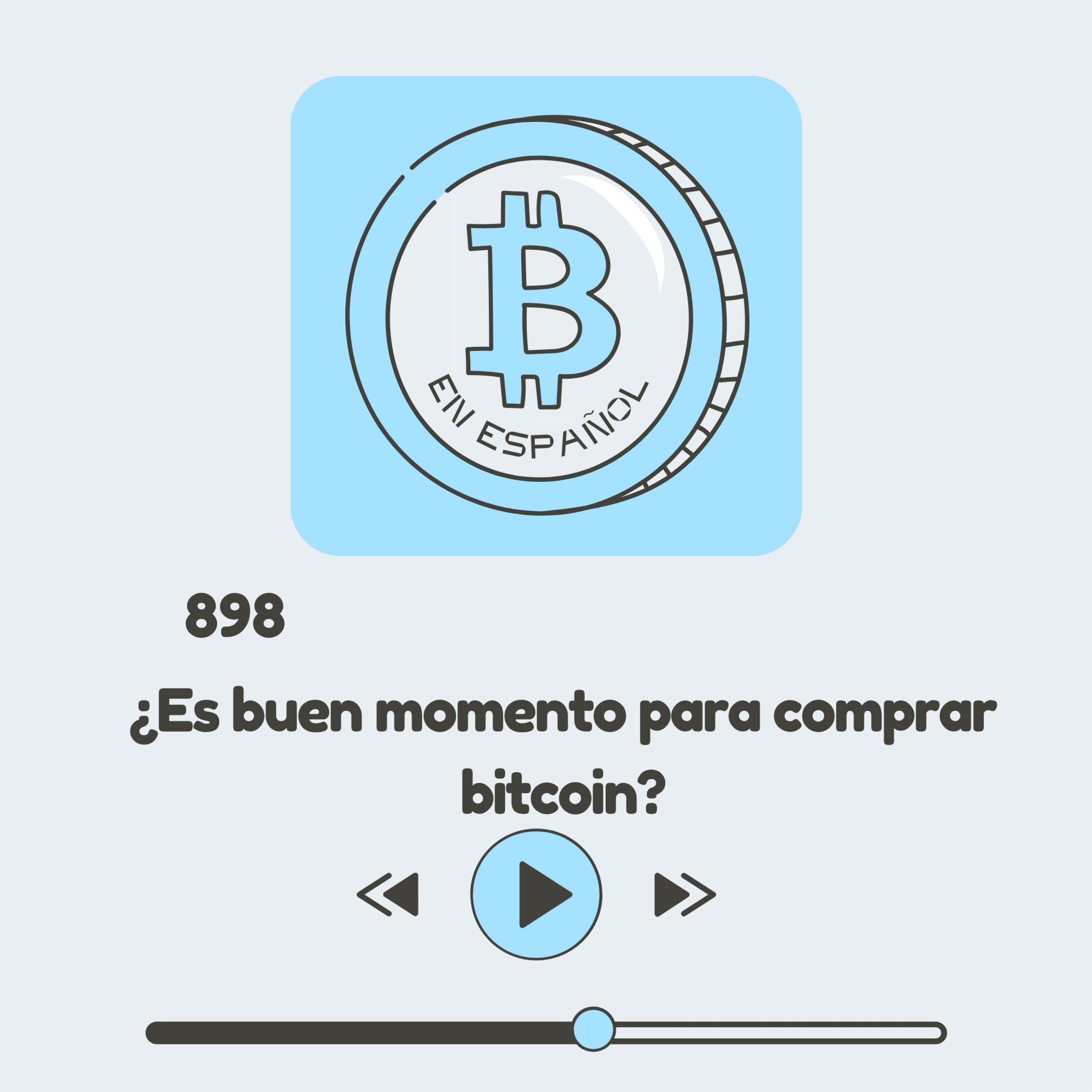 898 ¿Es un buen momento para comprar bitcoin?