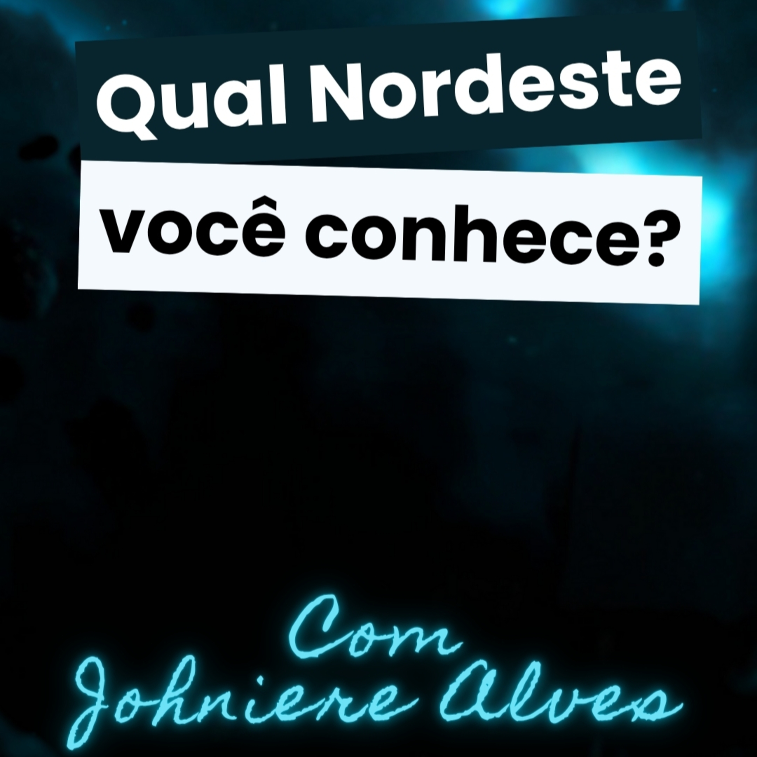 Johniere Alves | O discurso de ódio contra o Nordeste + os seus estereótipos sociais  episode artwork