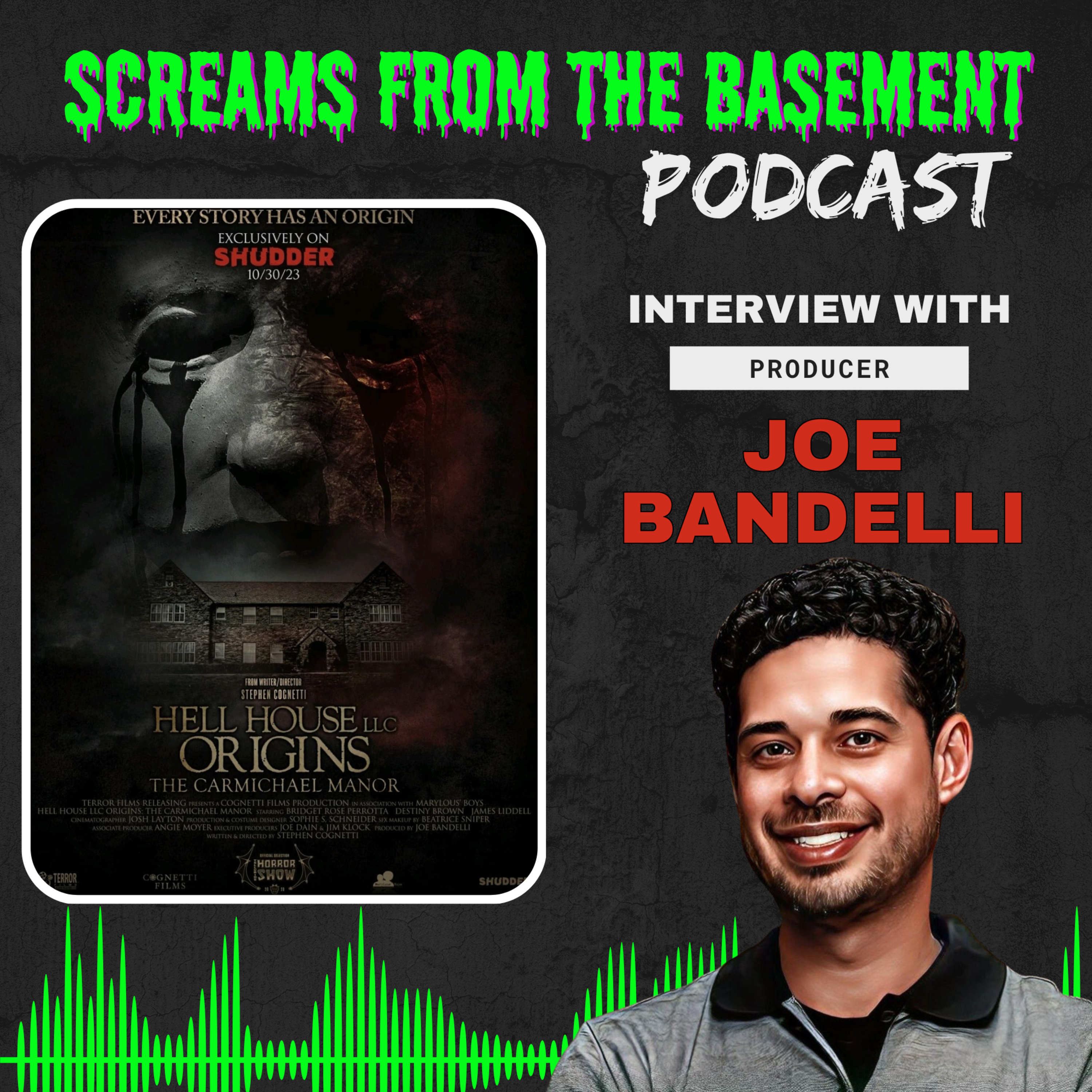 Hell House LLC Origins: The Carmichael Manor (Shudder Exclusive) with Producer Joe Bandelli episode artwork
