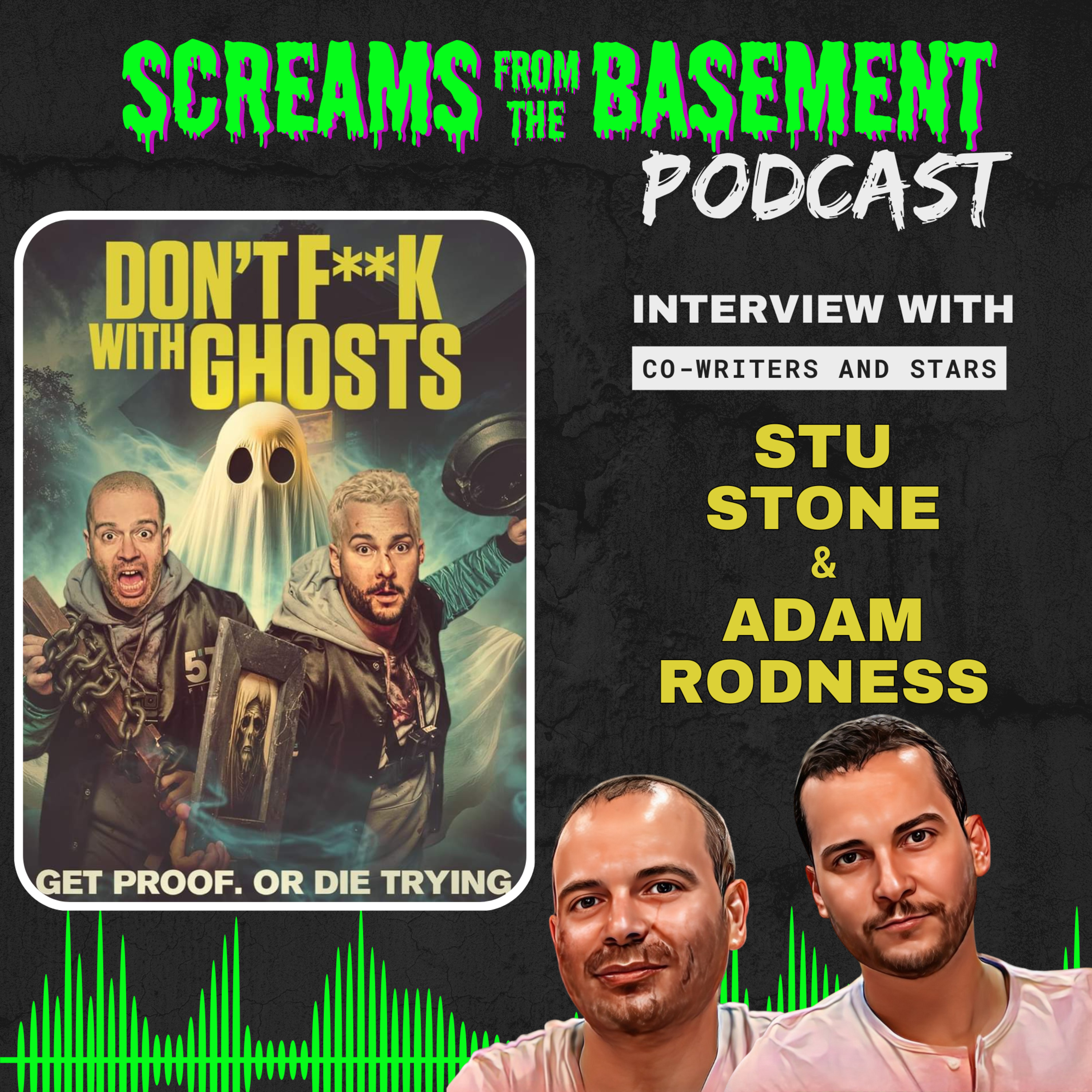Don't F**k with Ghosts INTERVIEW with Stu Stone and Adam Rodness episode artwork