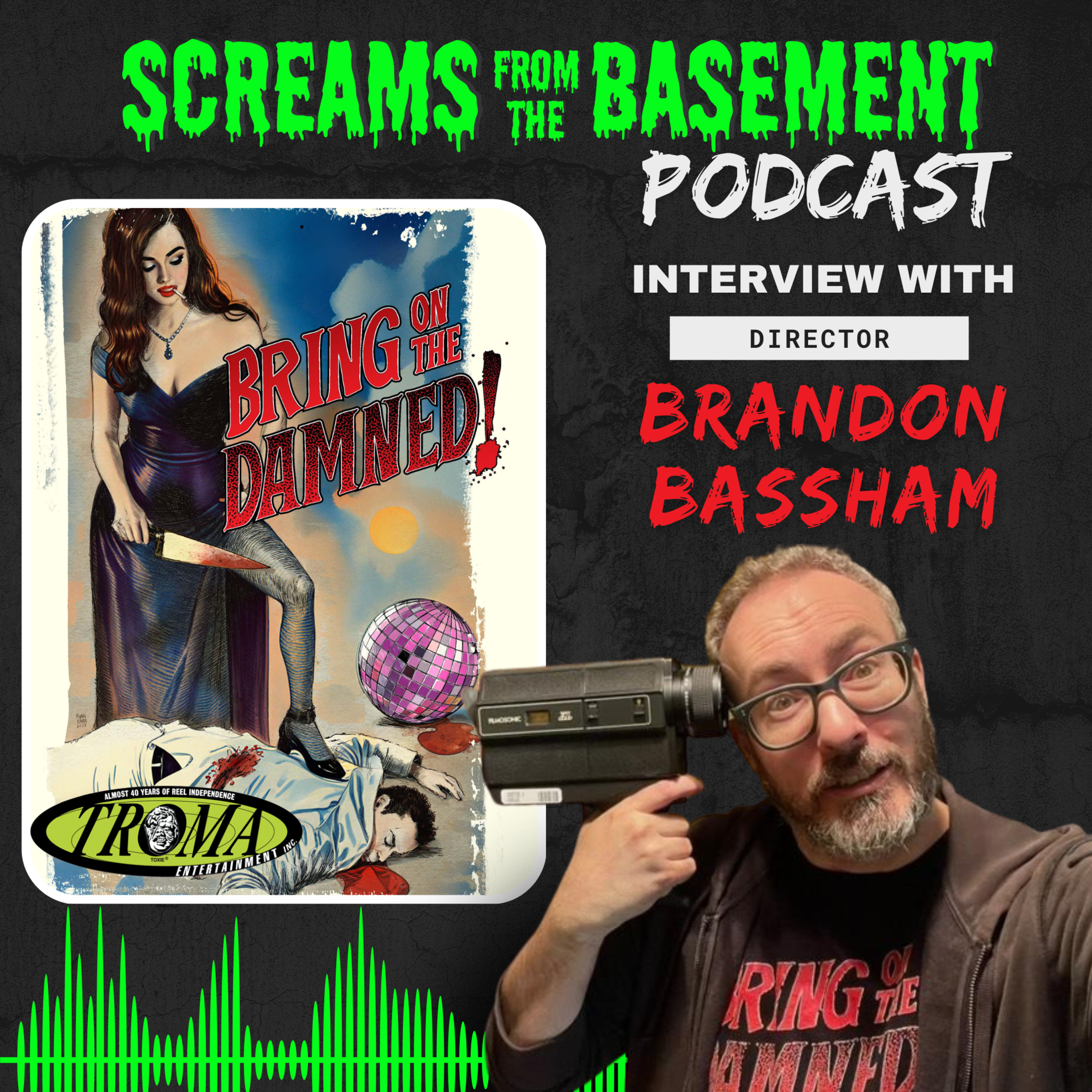 Troma's Bring on the Damned! Interview with Director Brandon Bassham episode artwork