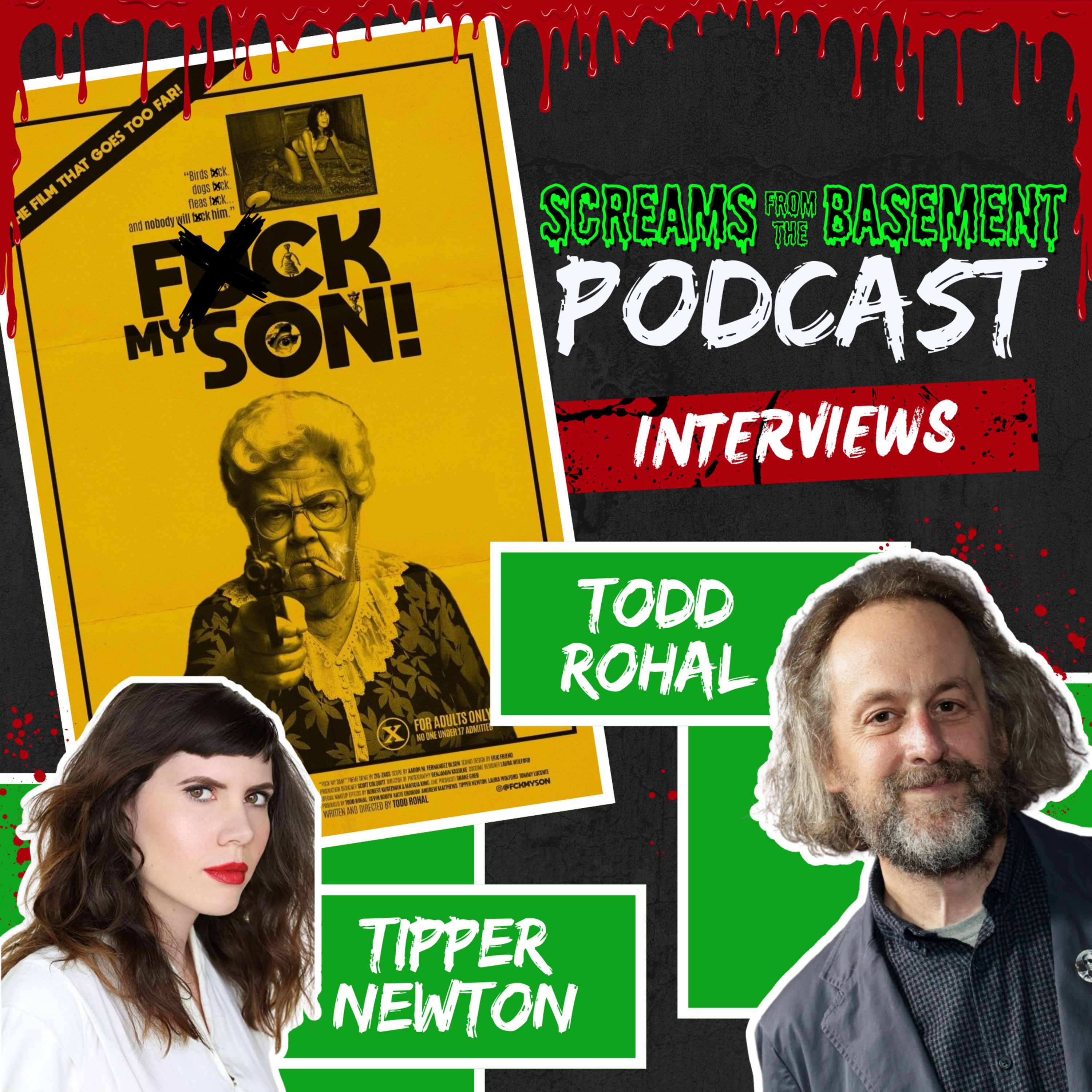 F**k My Son INTERVIEW Actress Tipper Newton and Director Todd Rohal episode artwork