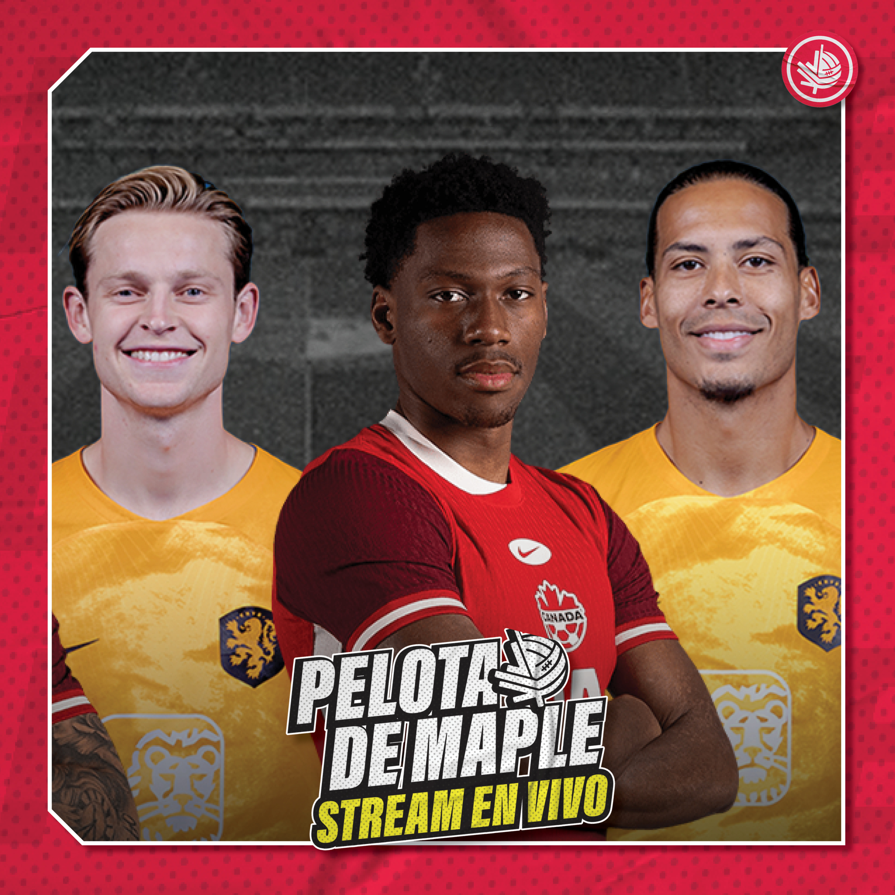 🔥 Al Rojo Vivo 🔥 🇨🇦 Canadá vs Países Bajos 🇳🇱