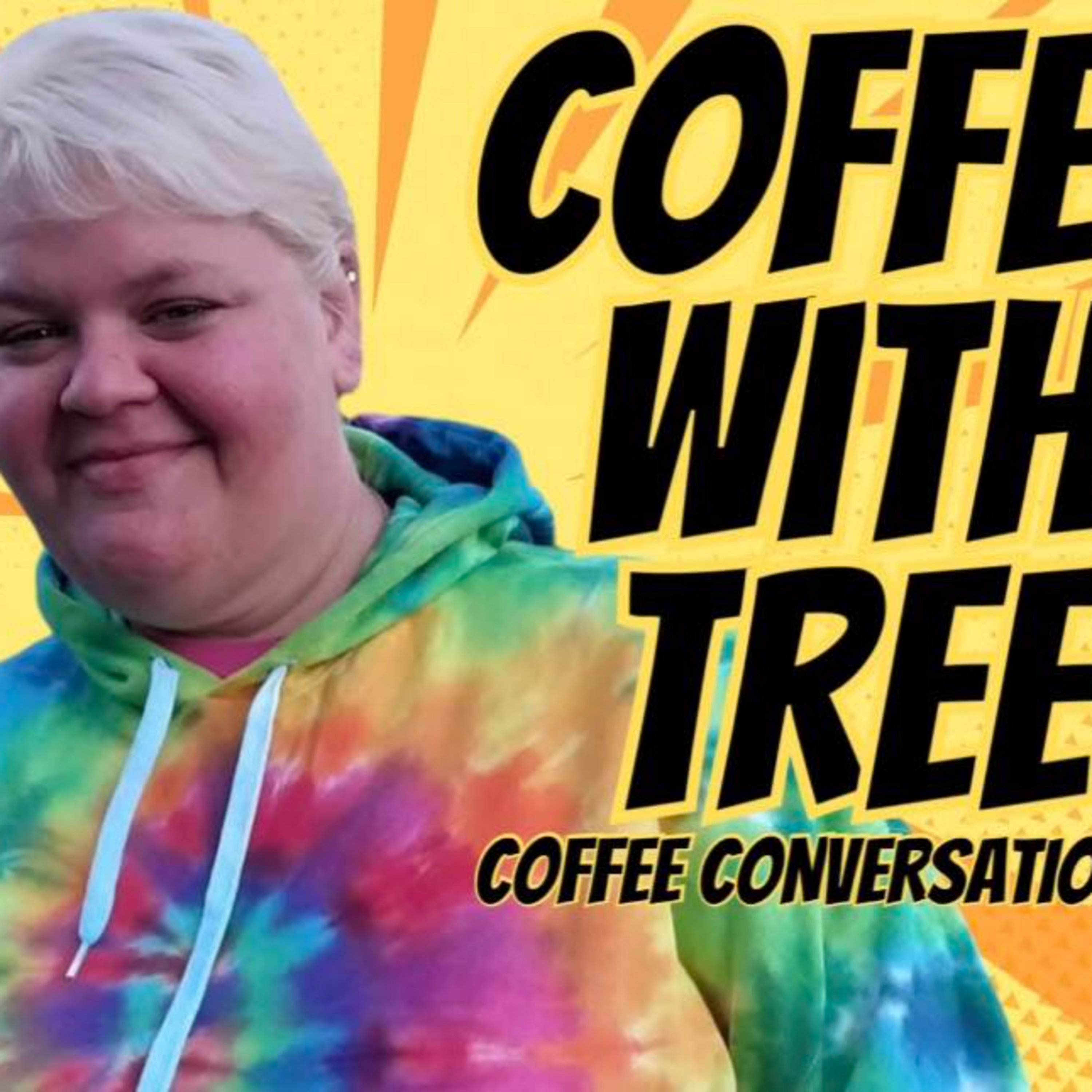 Coffee w/ Tree 7/26/26 episode artwork