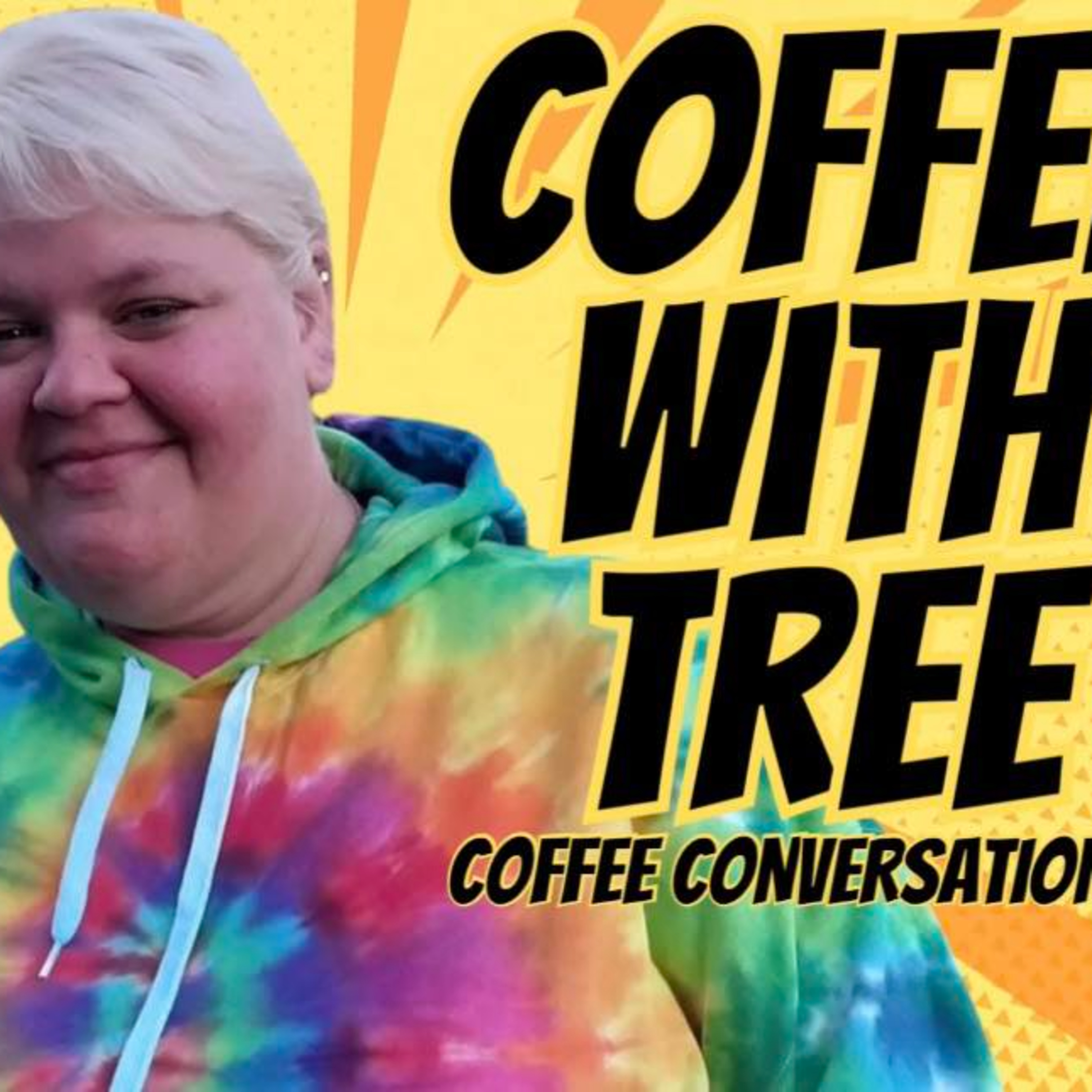 Coffee w/ Tree 8/23/26 episode artwork