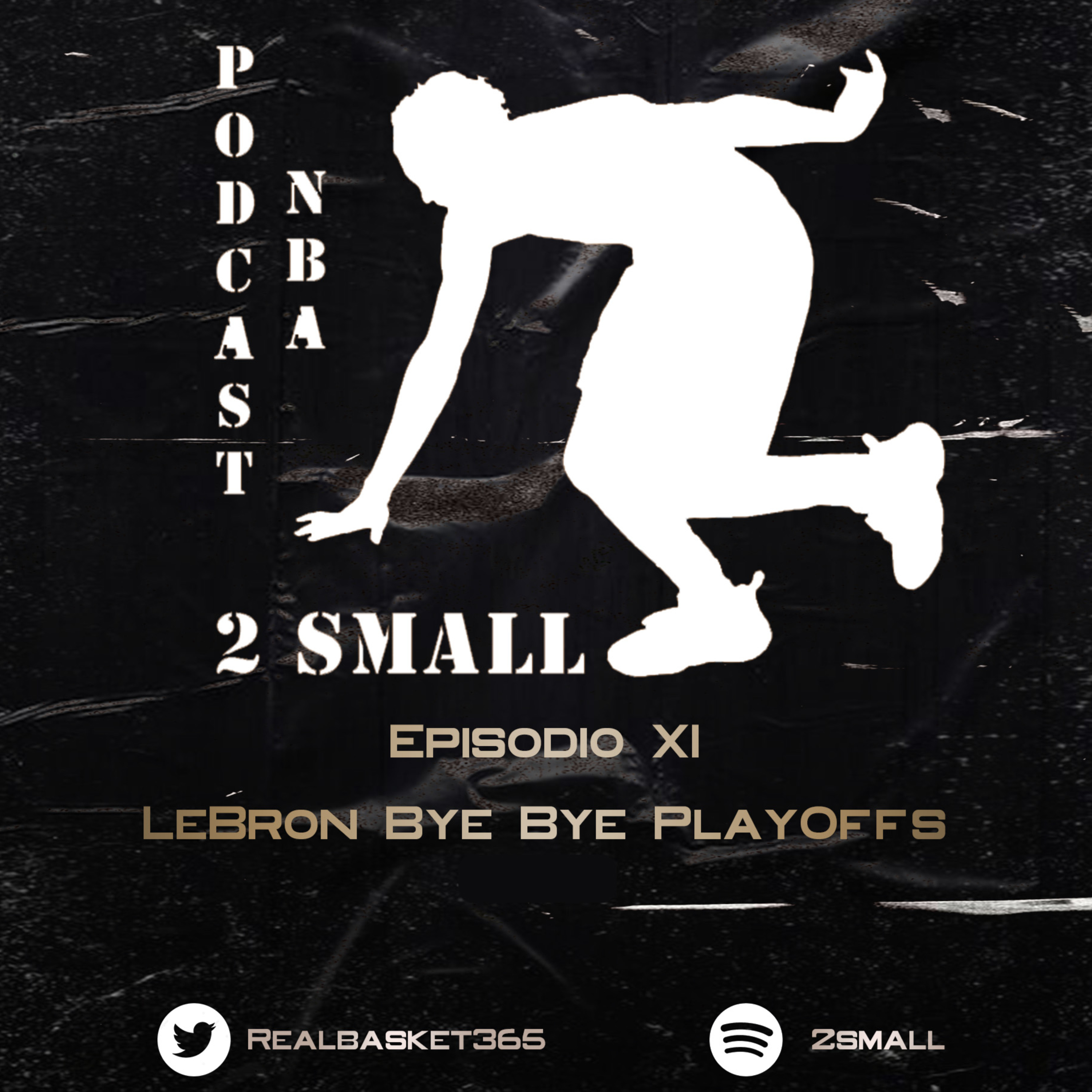 Episodio 11: Lebron Bye Bye Playoffs